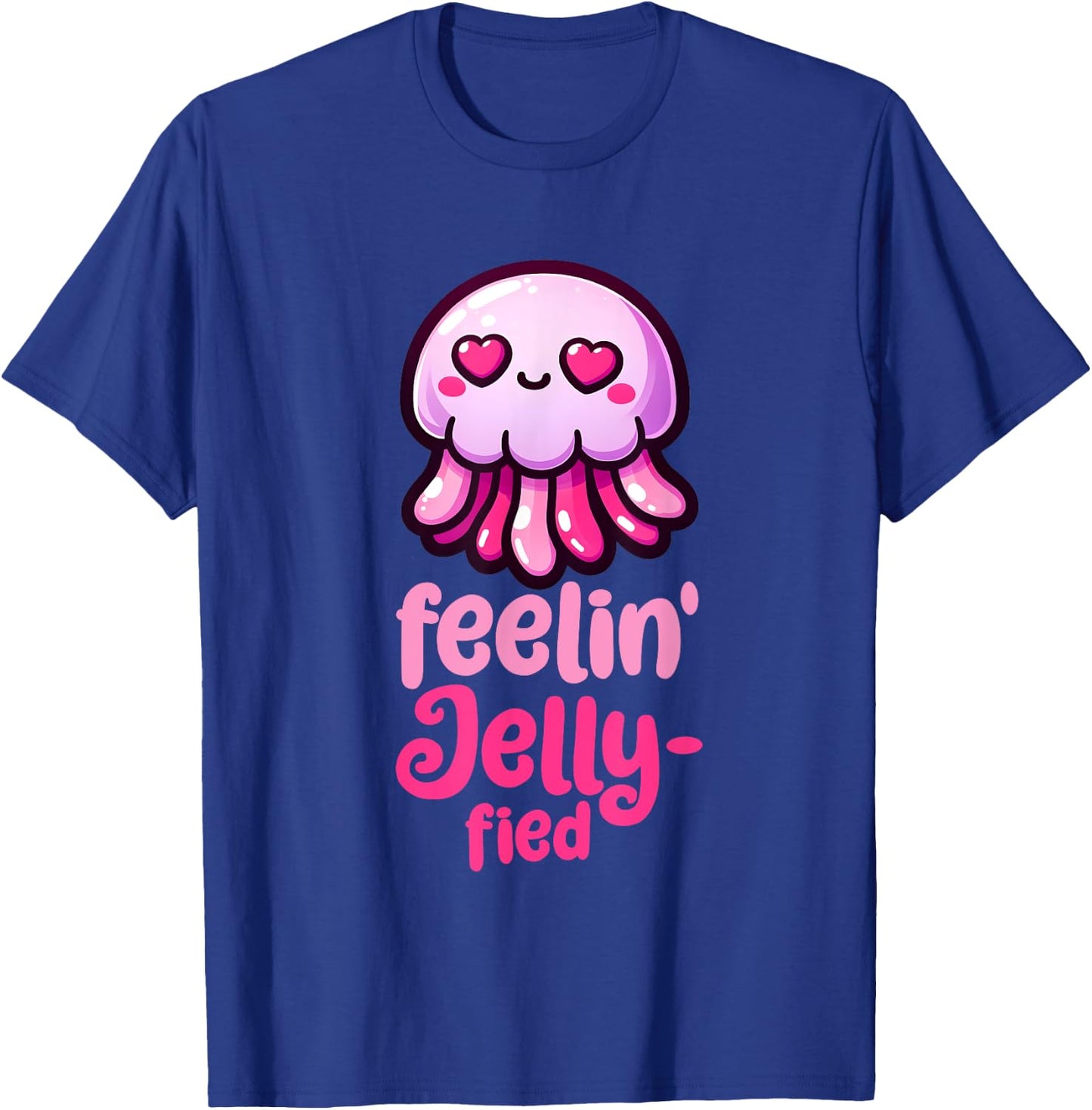 Feelin' Jelly-fied - Cute Jellyfish T-Shirt - T-Shirt | Royal