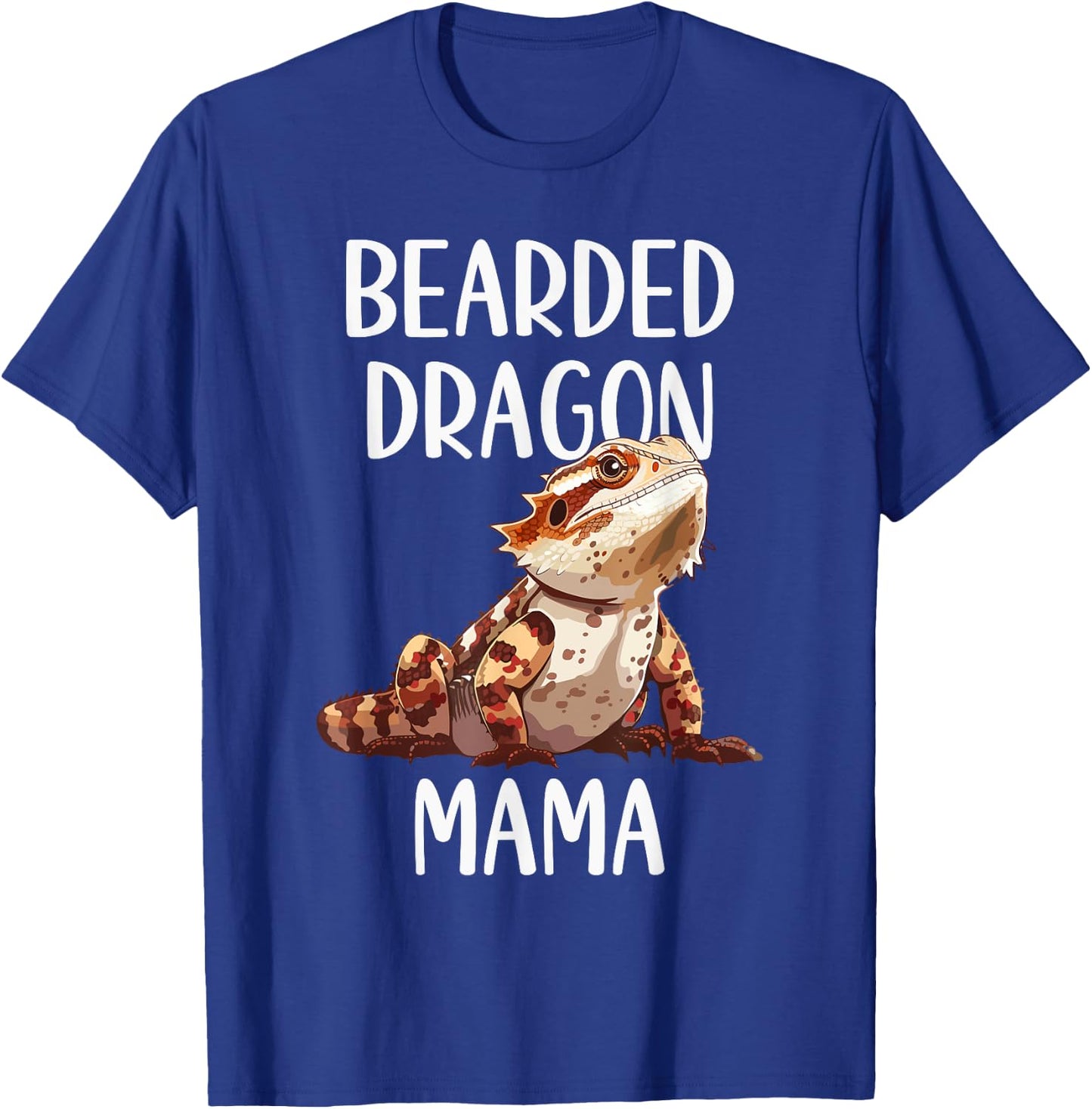 Bearded Dragon Mama Funny Animals Lover Mom Gift Mothers Day T-Shirt - T-Shirt | Royal