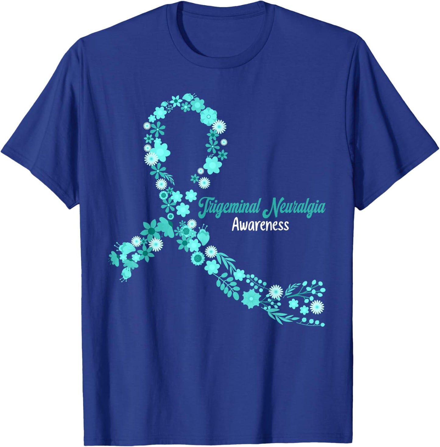 Trigeminal Neuralgia Awareness Hippie Flowers Teal Ribbon T-Shirt - T-Shirt | Royal