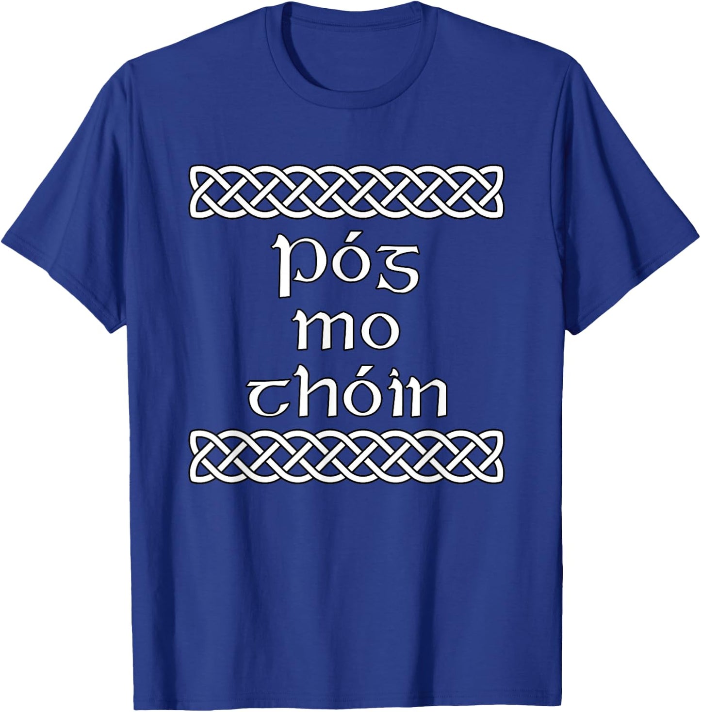 Pog mo thoin Shirt T-Shirt - T-Shirt | Royal