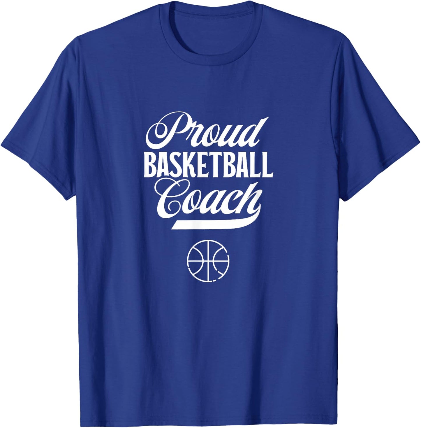 Proud Basketball Coach Coaching Basketballer Trainer T-Shirt - T-Shirt | Royal