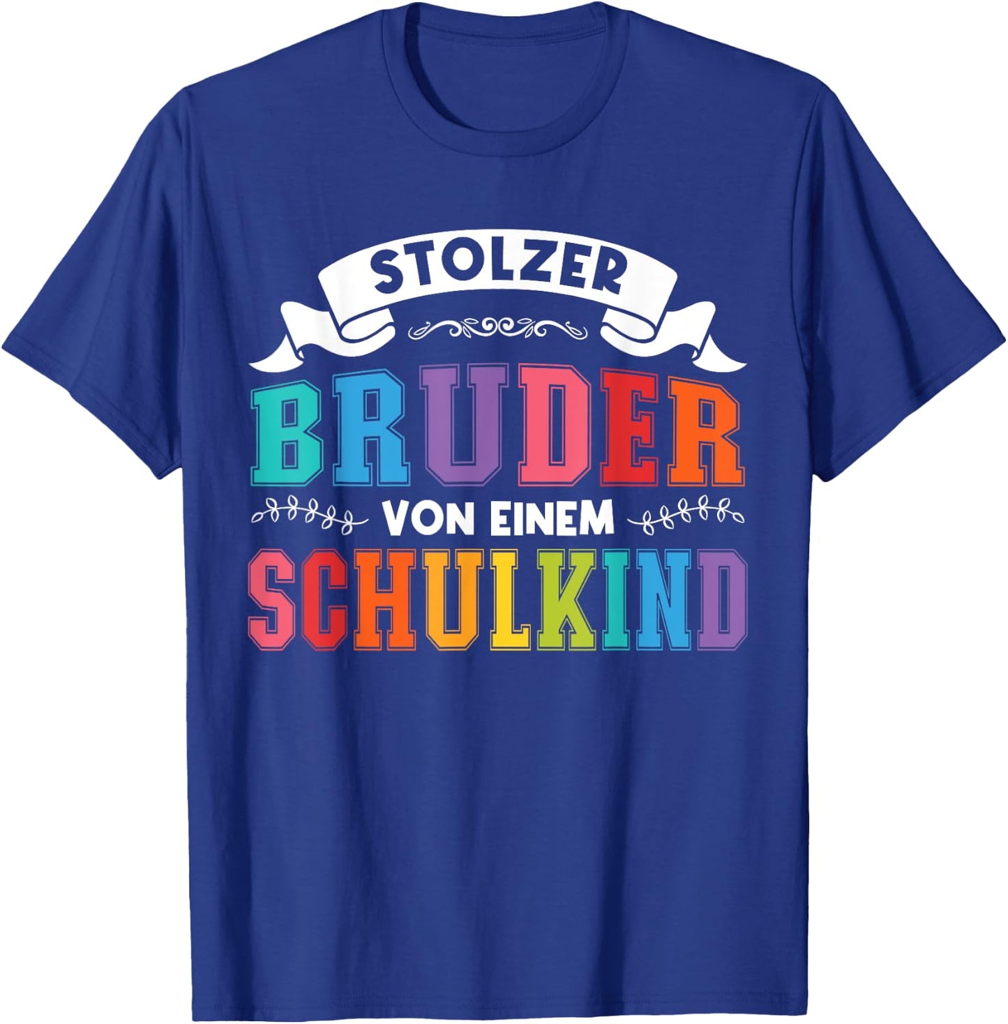 Bruder von einem Schulkind Bruder Schulkind T-Shirt - T-Shirt | Royal