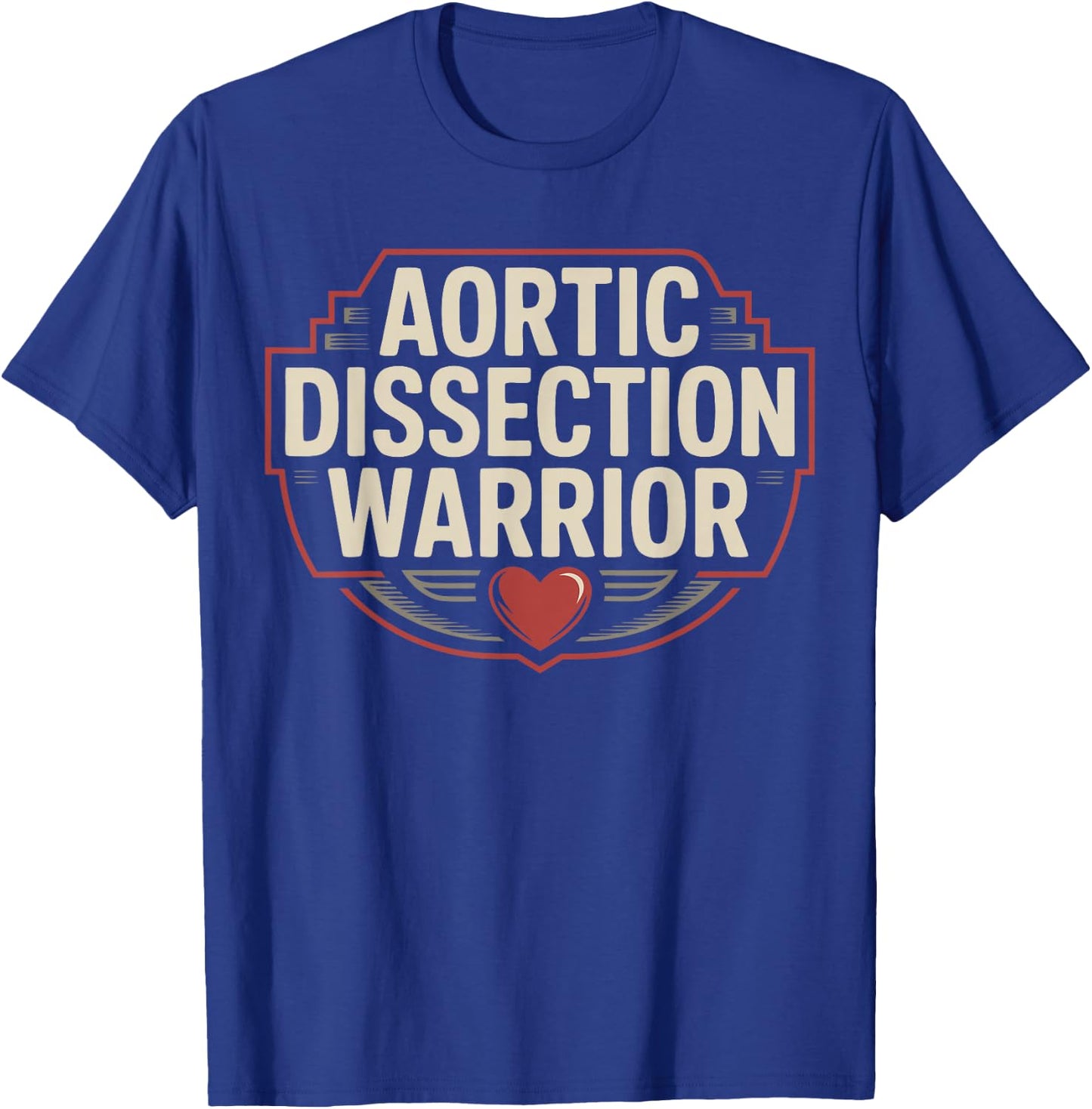 Aortic Valve Surgery Aortic Dissection Warrior T-Shirt - T-Shirt | Royal