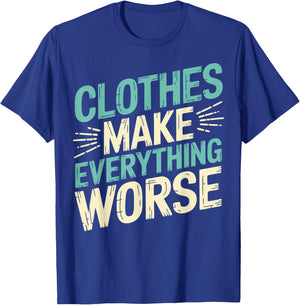 Nudity Nudist Anti Clothes Naturist T-Shirt - T-Shirt | Royal