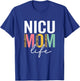 Nicu Mom Life Funny Mom Leopard Nicu Mama Cheetah T-Shirt - T-Shirt | Royal