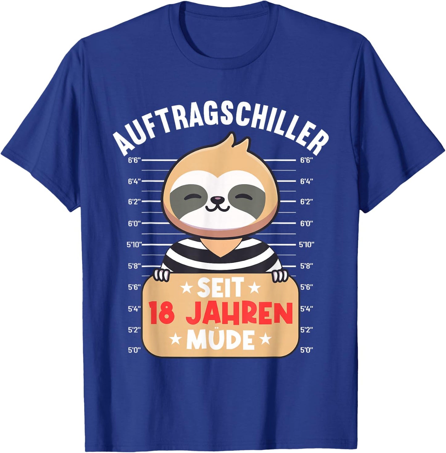 18 Jahre Tired Aufrag Schiller 18th Birthday Sloth T-Shirt - T-Shirt | Royal
