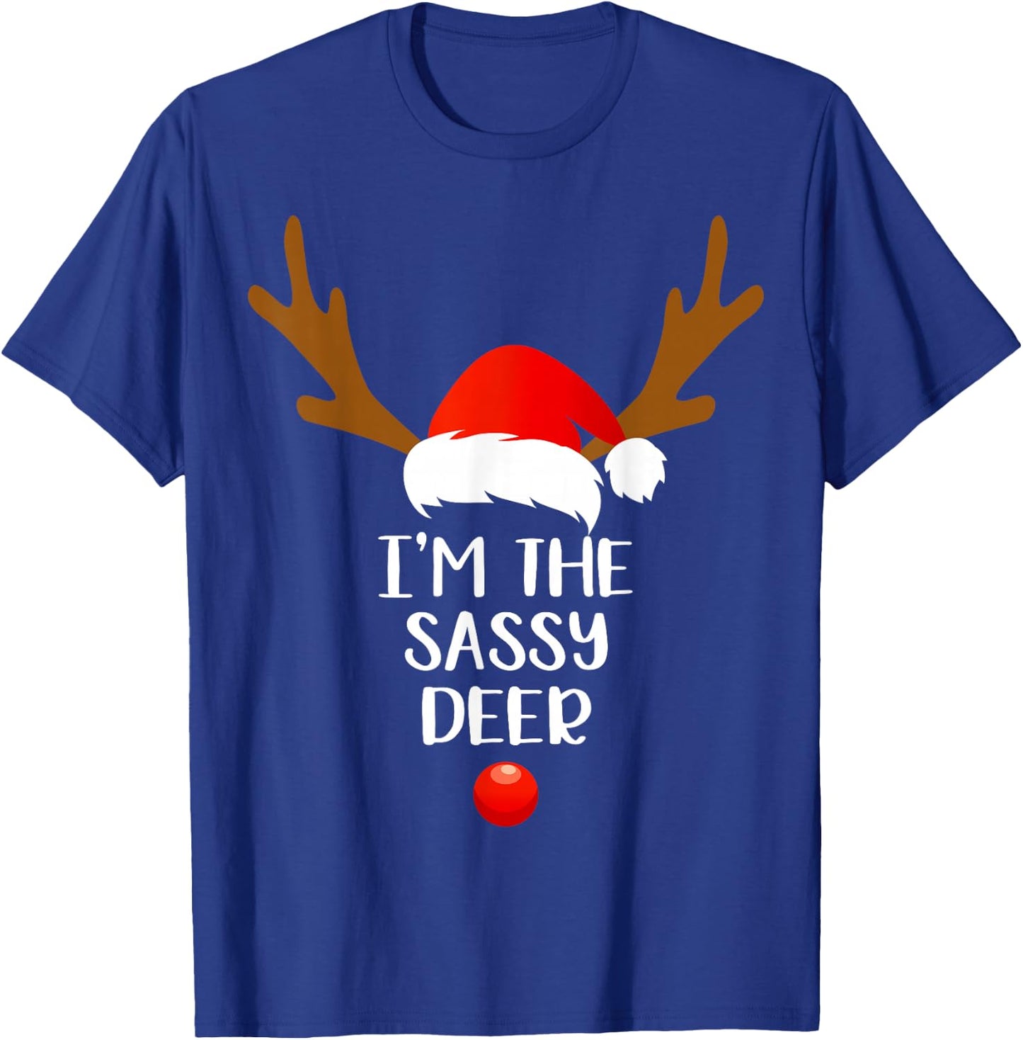 I'm The Sassy Deer Matching Family Group Gift Fun Christmas T-Shirt - T-Shirt | Royal