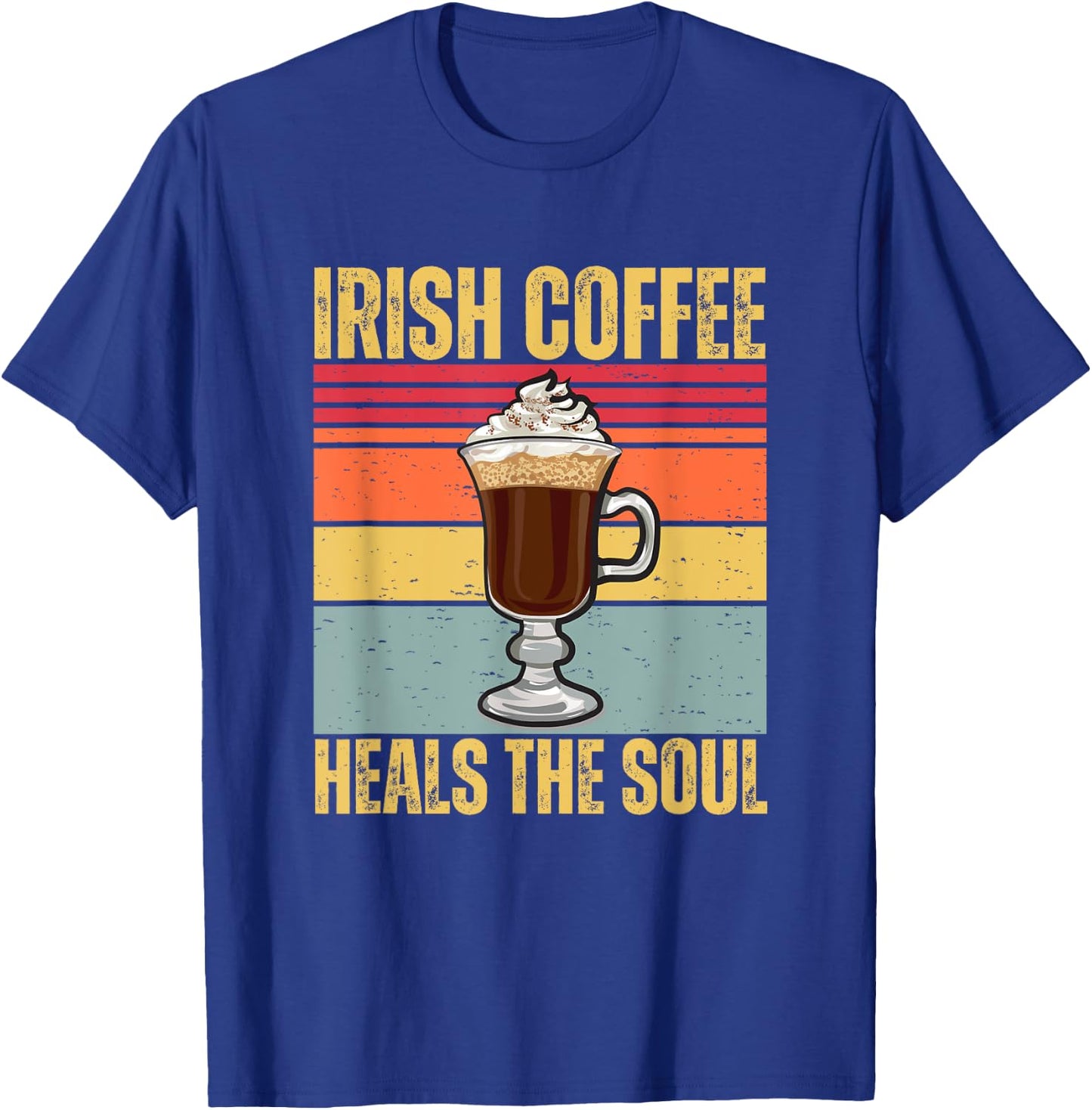 Irish Coffee Heal The Soul Cute Retro Ireland Caffeine Lover T-Shirt - T-Shirt | Royal