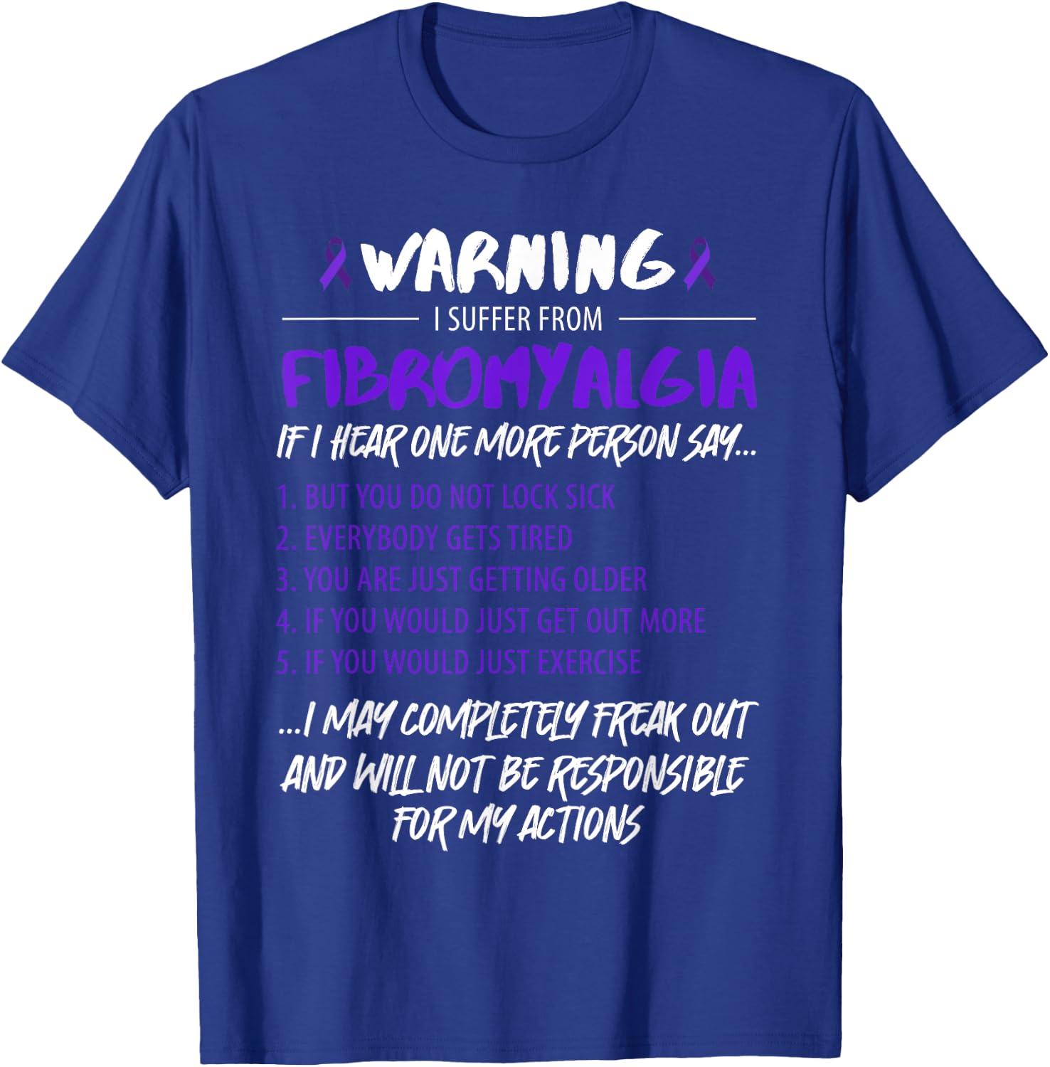 Warning I suffer from Fibromyalgia Fibro Saying T-Shirt - T-Shirt | Royal