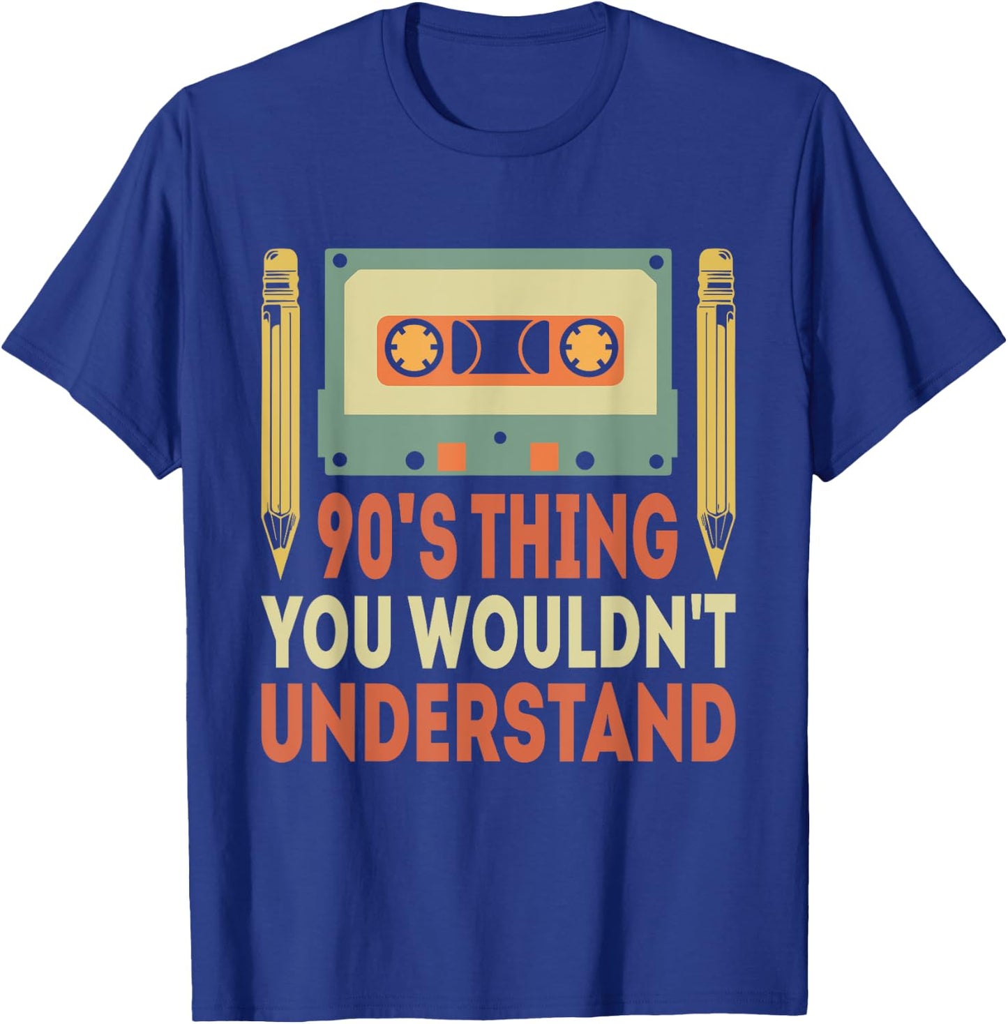 90's Thing You Wouldn't Understand Funny Cassette Outfit 90s T-Shirt - T-Shirt | Royal