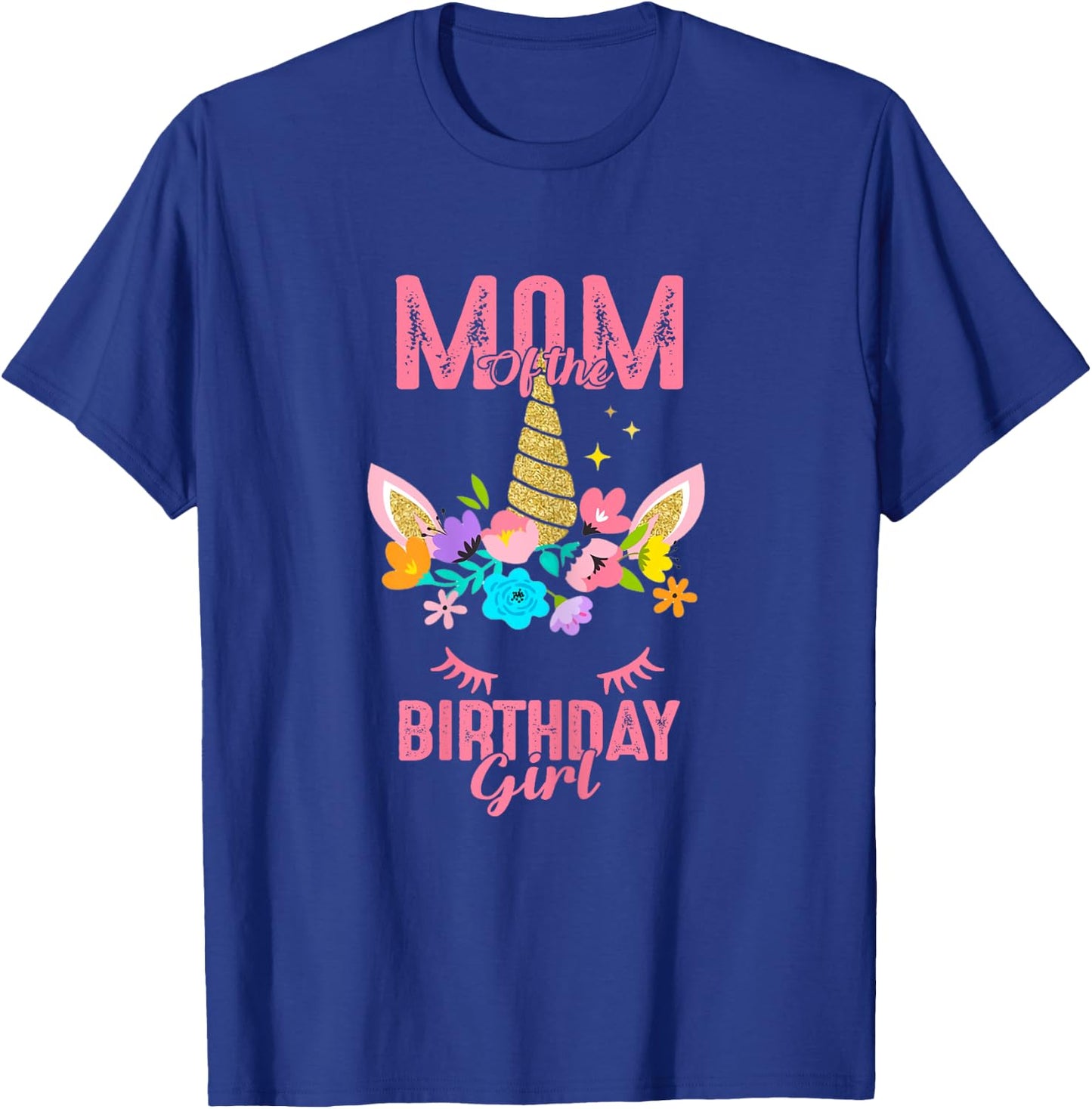 Mom of the Birthday Girl Unicorn Birthday Family Matching T-Shirt - T-Shirt | Royal