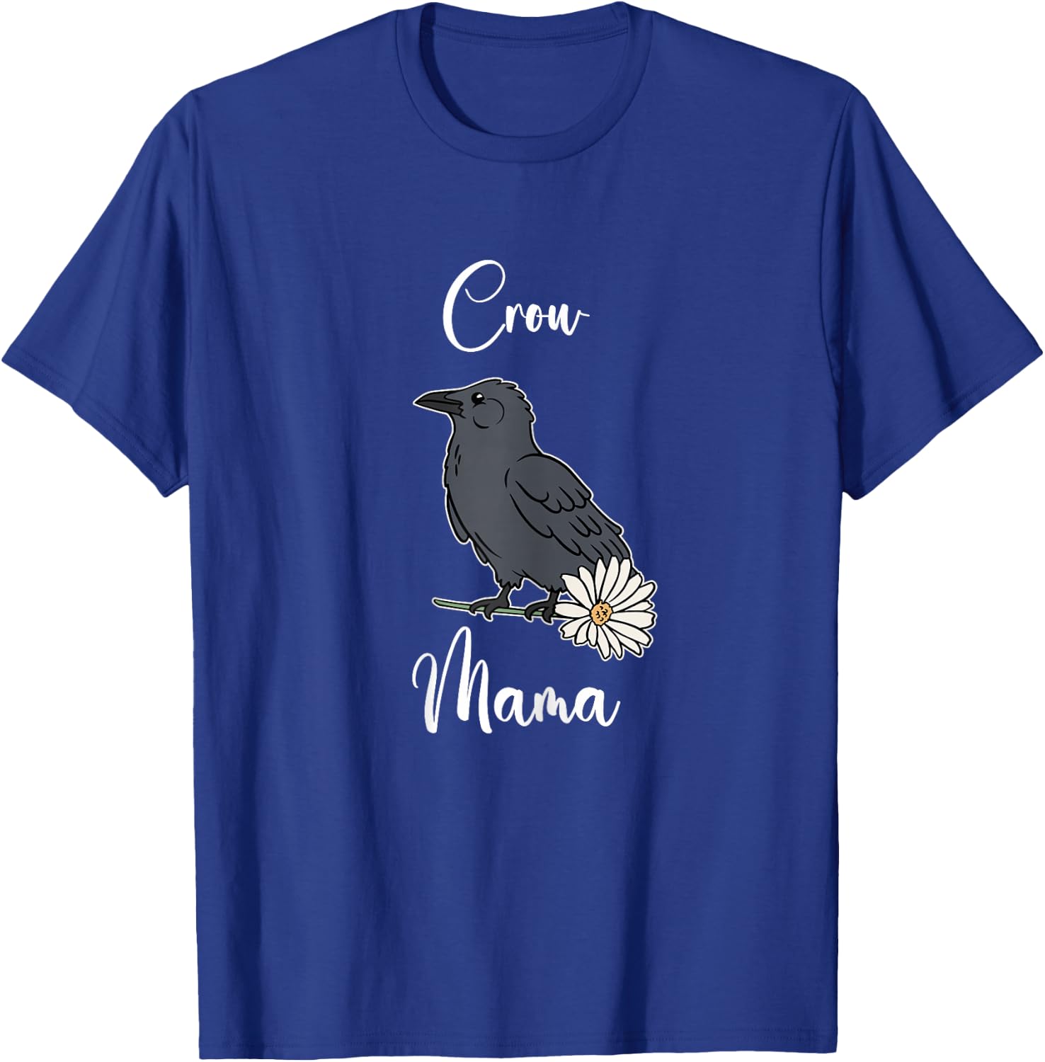 Crow Mom Shirt Funny Crow Mama Crow Mother Crow Lover T-Shirt - T-Shirt | Royal