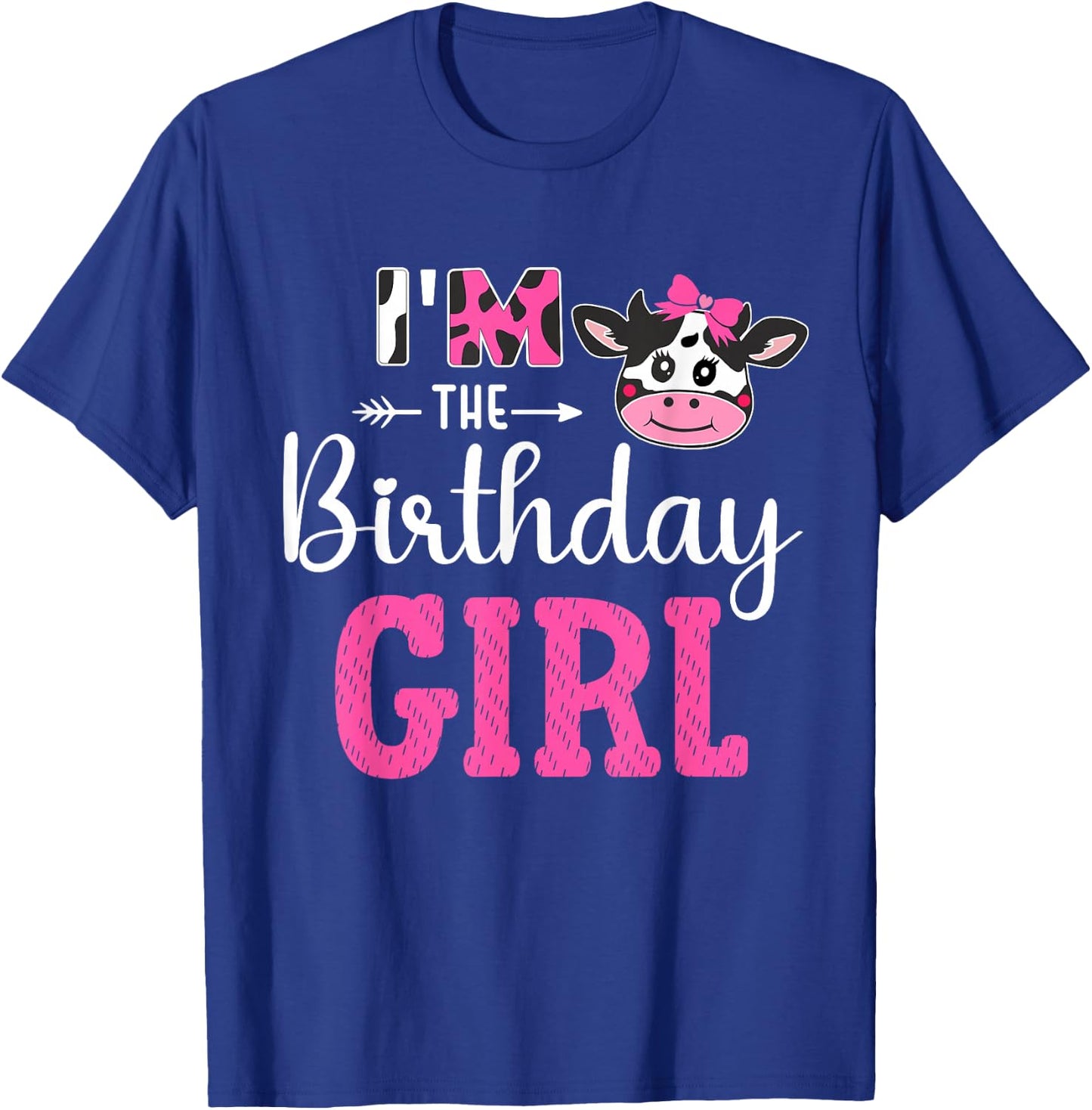 I'm the Birthday Girl Farm Cow 1st Birthday Girl cow T-Shirt - T-Shirt | Royal