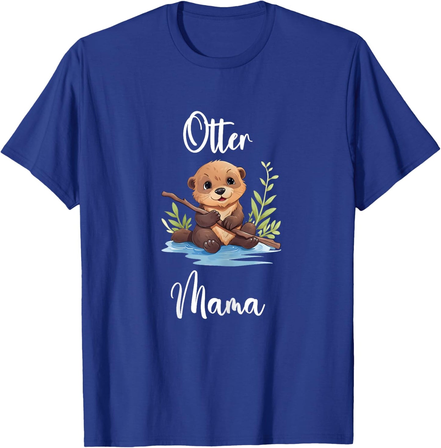 Otter Mama Shirt Funny Otter Mom Otter Lover Pet Otter T-Shirt - T-Shirt | Royal