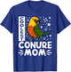 Coolest Conure Parrot Mom I Jenday Conure T-Shirt - T-Shirt | Royal