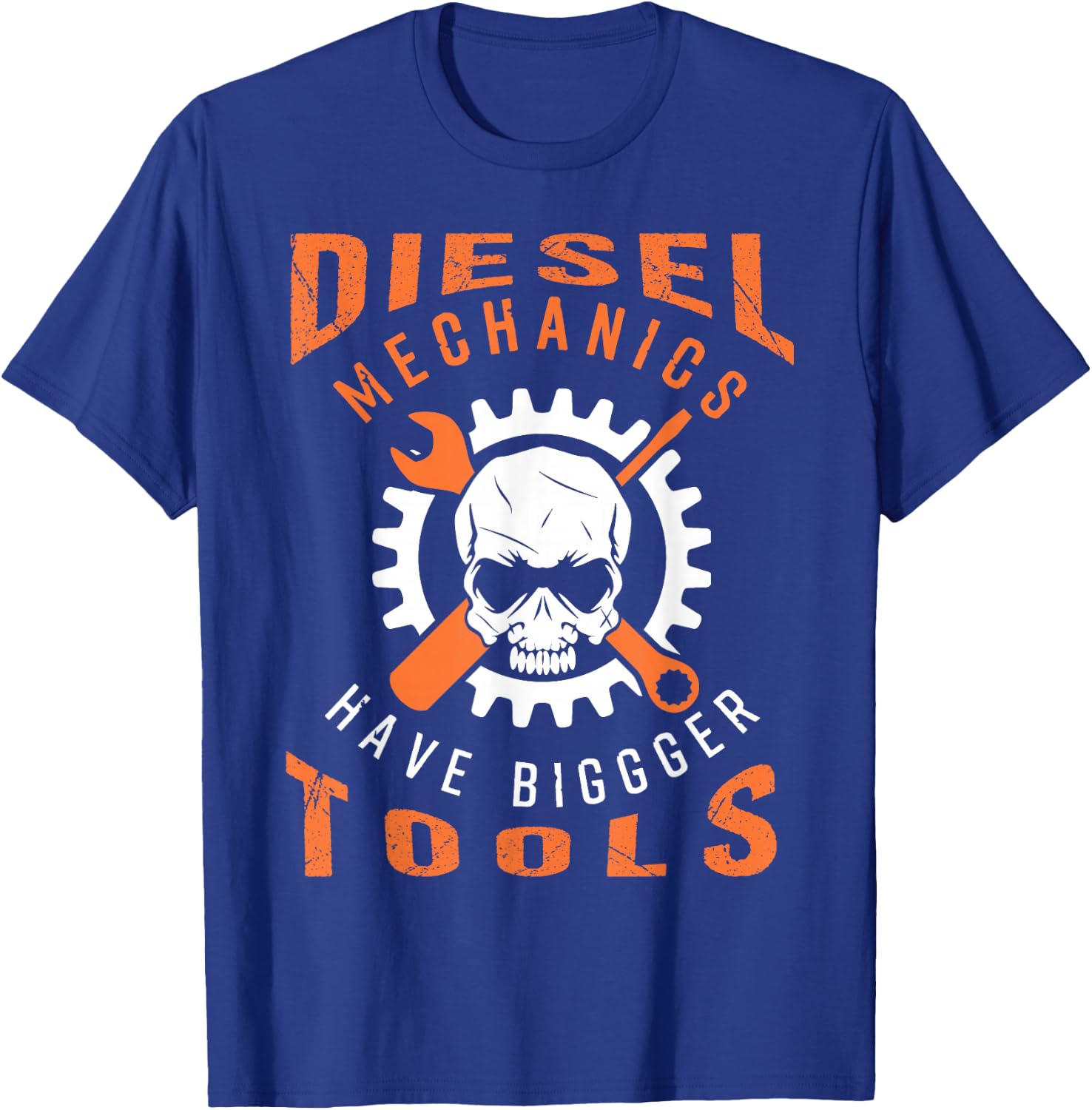 Diesel Mechanics Have Bigger Tools T-Shirt - T-Shirt | Royal