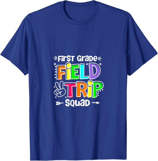 First Grade Field Trip Squad 1st Grade Kids Teacher T-Shirt - T-Shirt | Royal