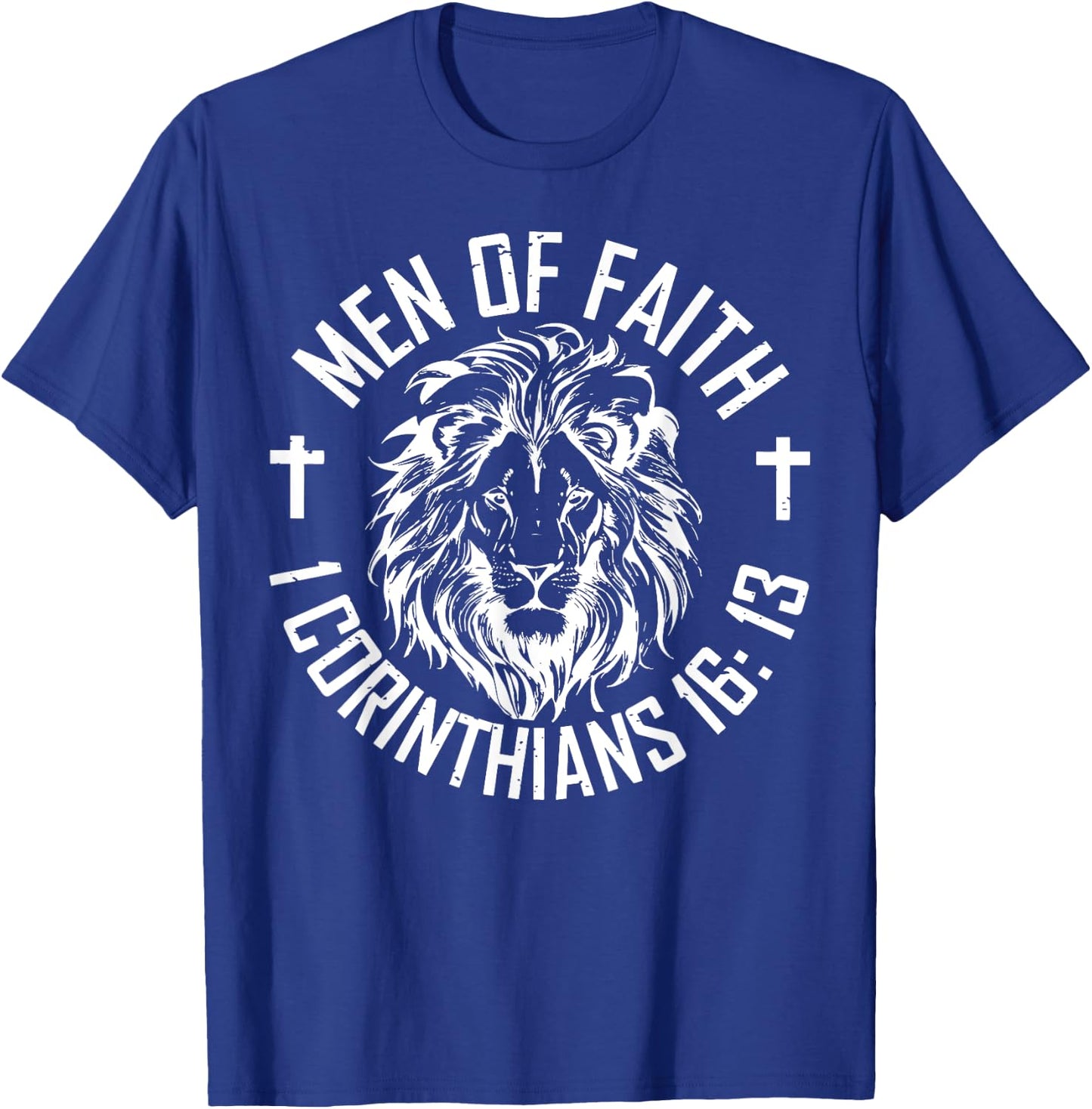 Men Of Faith 1 Corinthians 16 13 T-Shirt - T-Shirt | Royal