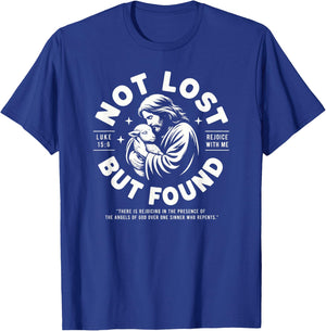 Not Lost But Found Jesus Good Shepherd Christian Luke 15:6 T-Shirt - T-Shirt | Royal