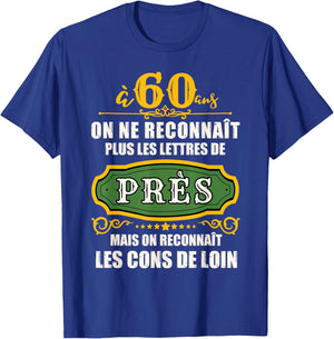 Humour Birthday 60 Years Men Joke 60 Years Gift , Black, S T-Shirt - T-Shirt | Royal