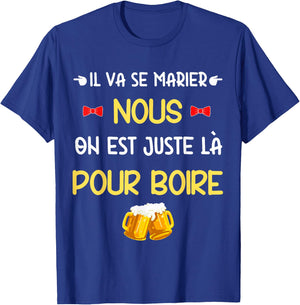 EVG humour – He gets married, we drink! T-Shirt - T-Shirt | Royal