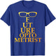 Funny Optometrist Design Women Optometry Optometrist T-Shirt - T-Shirt | Royal