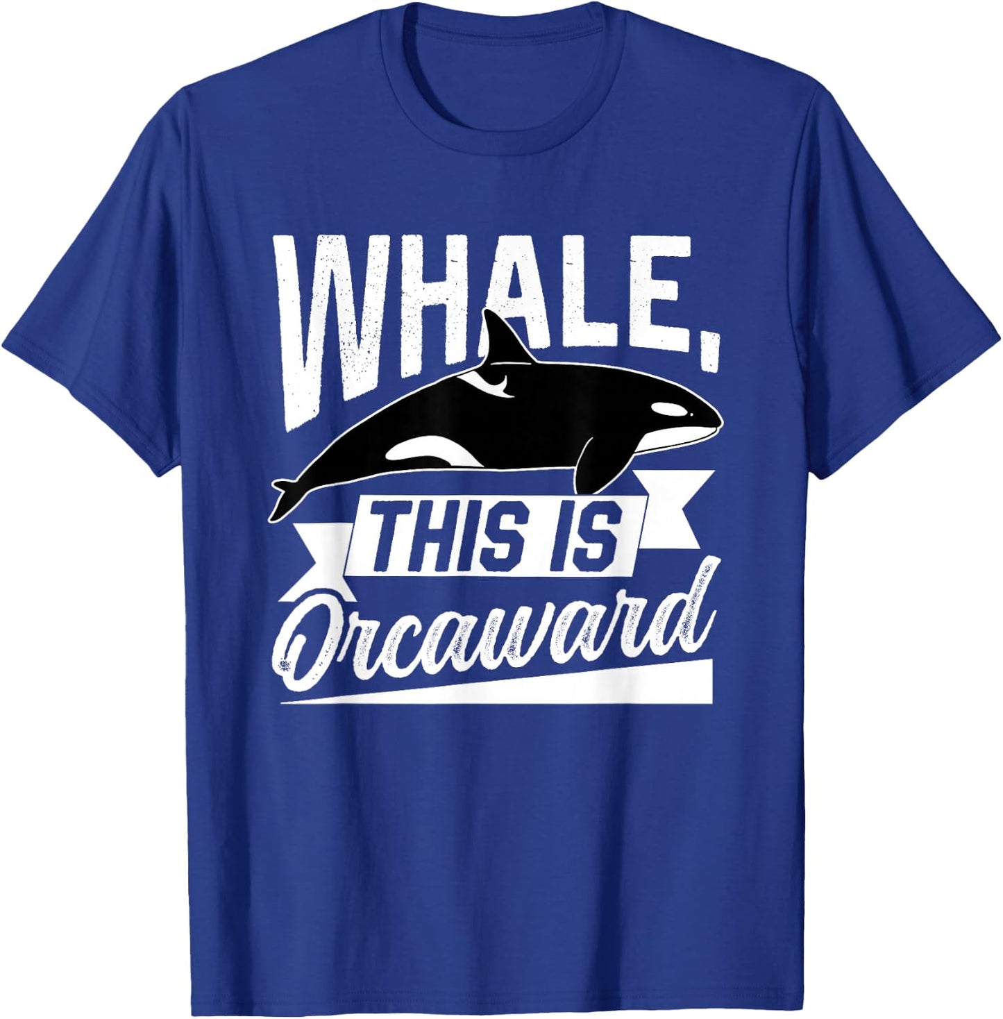 Whale This Is Orcaward Humor Awkward Orca Orcas T-Shirt - T-Shirt | Royal