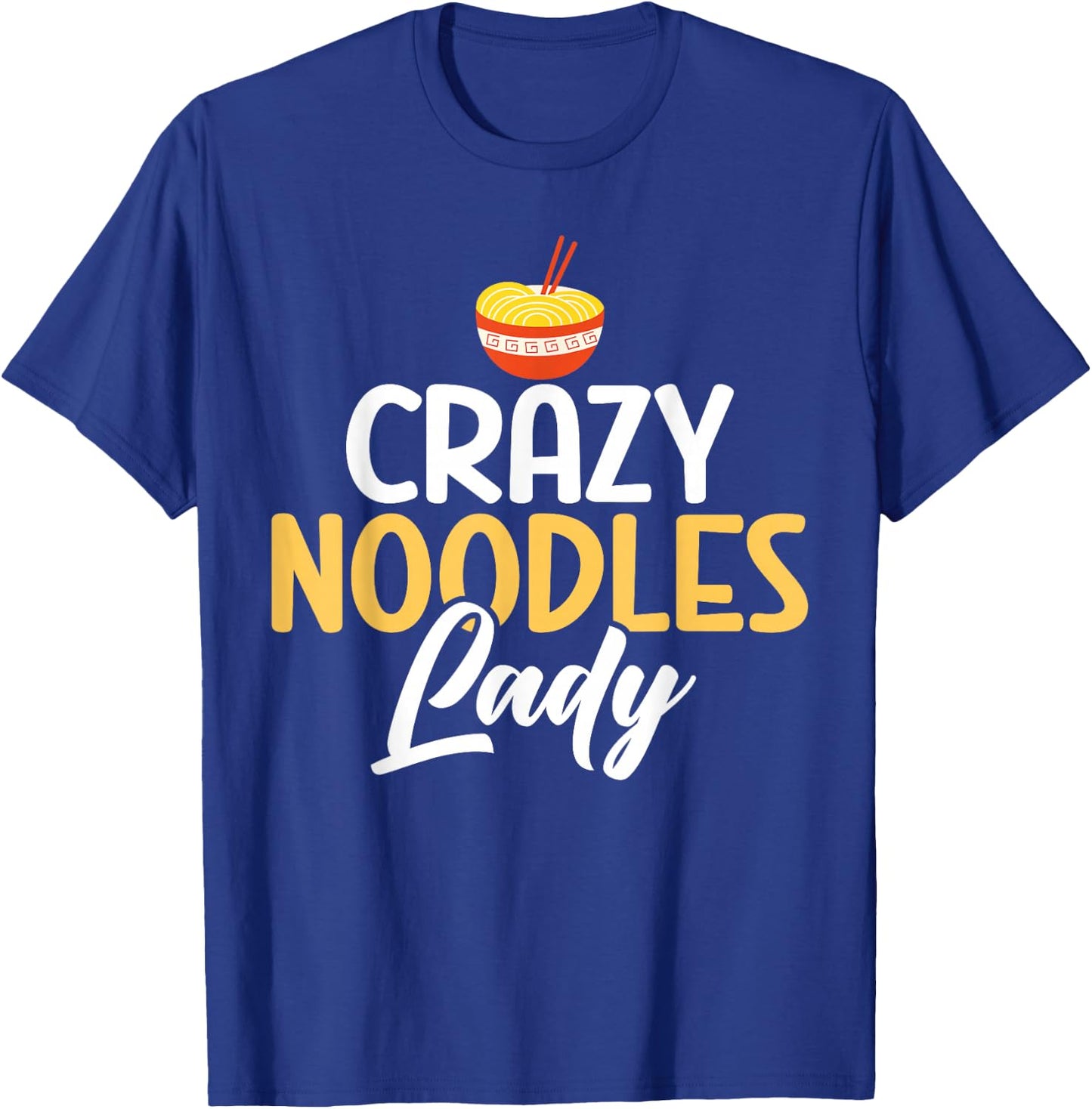 Crazy Noodles Lady Noodles T-Shirt - T-Shirt | Royal