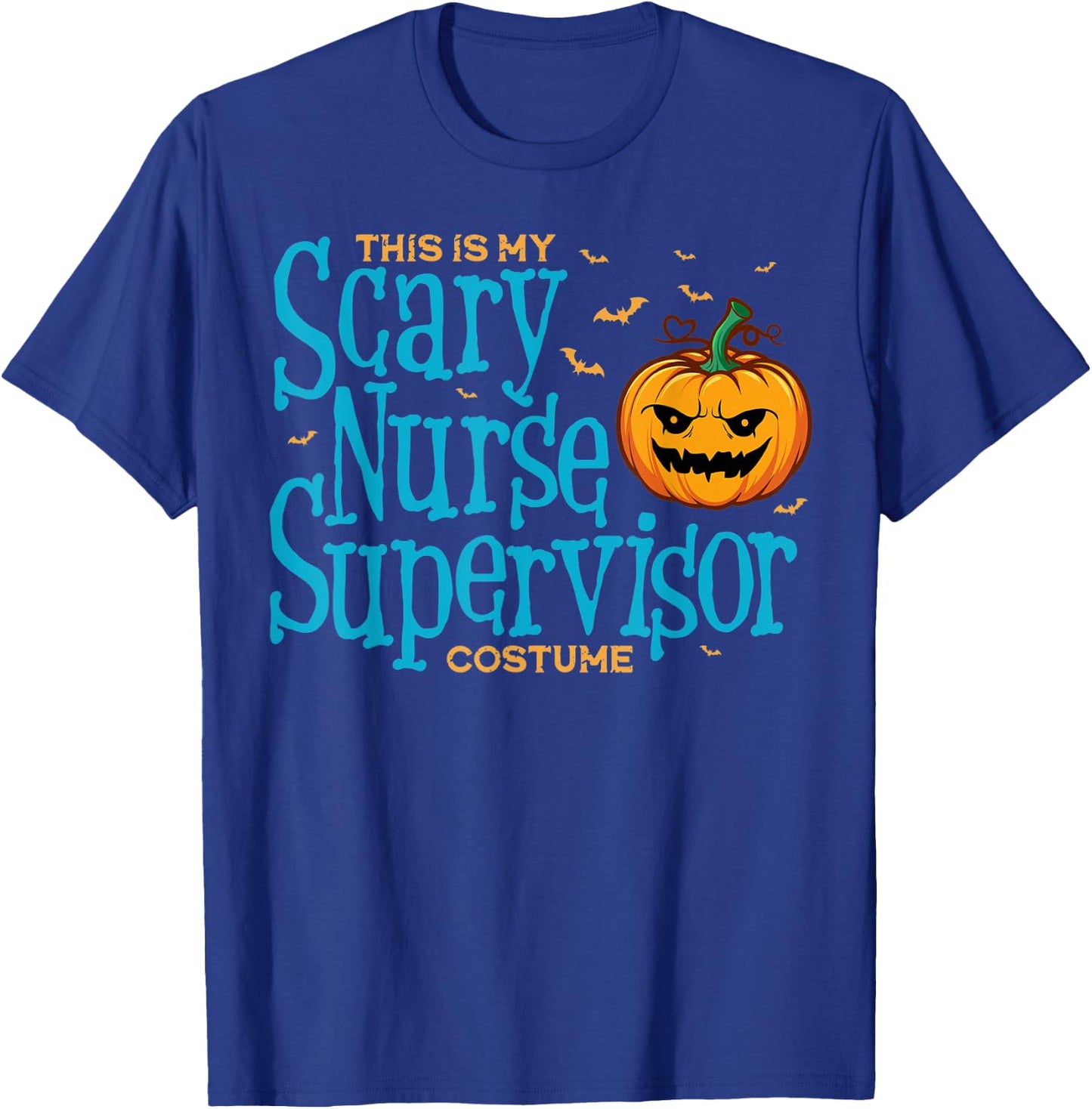 This is Scary Nurse Supervisor Halloween Shirts T-Shirt - T-Shirt | Royal