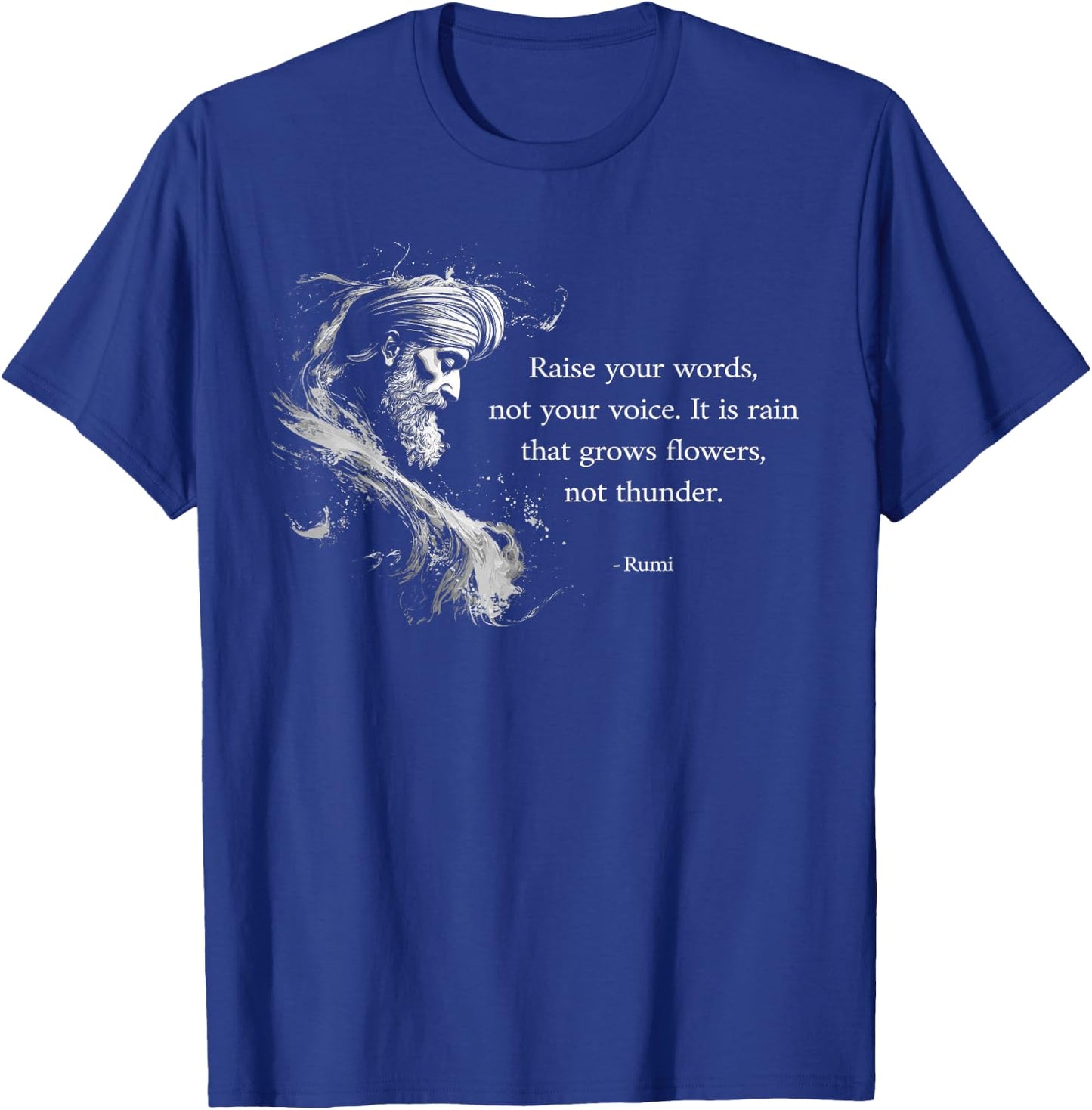 Raise your Rumi Quote Motivational T-Shirt - T-Shirt | Royal
