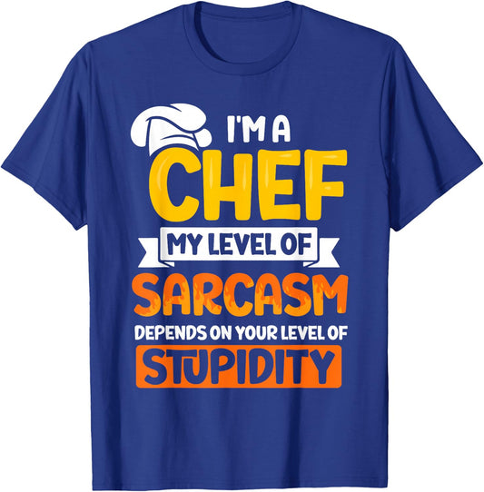I'm a chef my level of sarcasm - Chef T-Shirt - T-Shirt | Royal