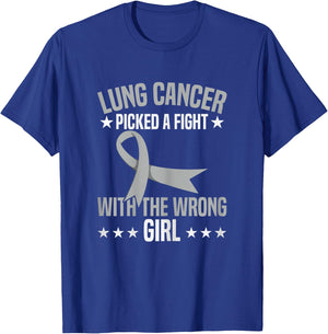 Lung Cancer Picked A Fight With The Wrong Girl T-Shirt - T-Shirt | Royal