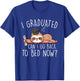 I Graduated Can I Go Back to Bed Now Shirts Funny Graduation T-Shirt - T-Shirt | Royal
