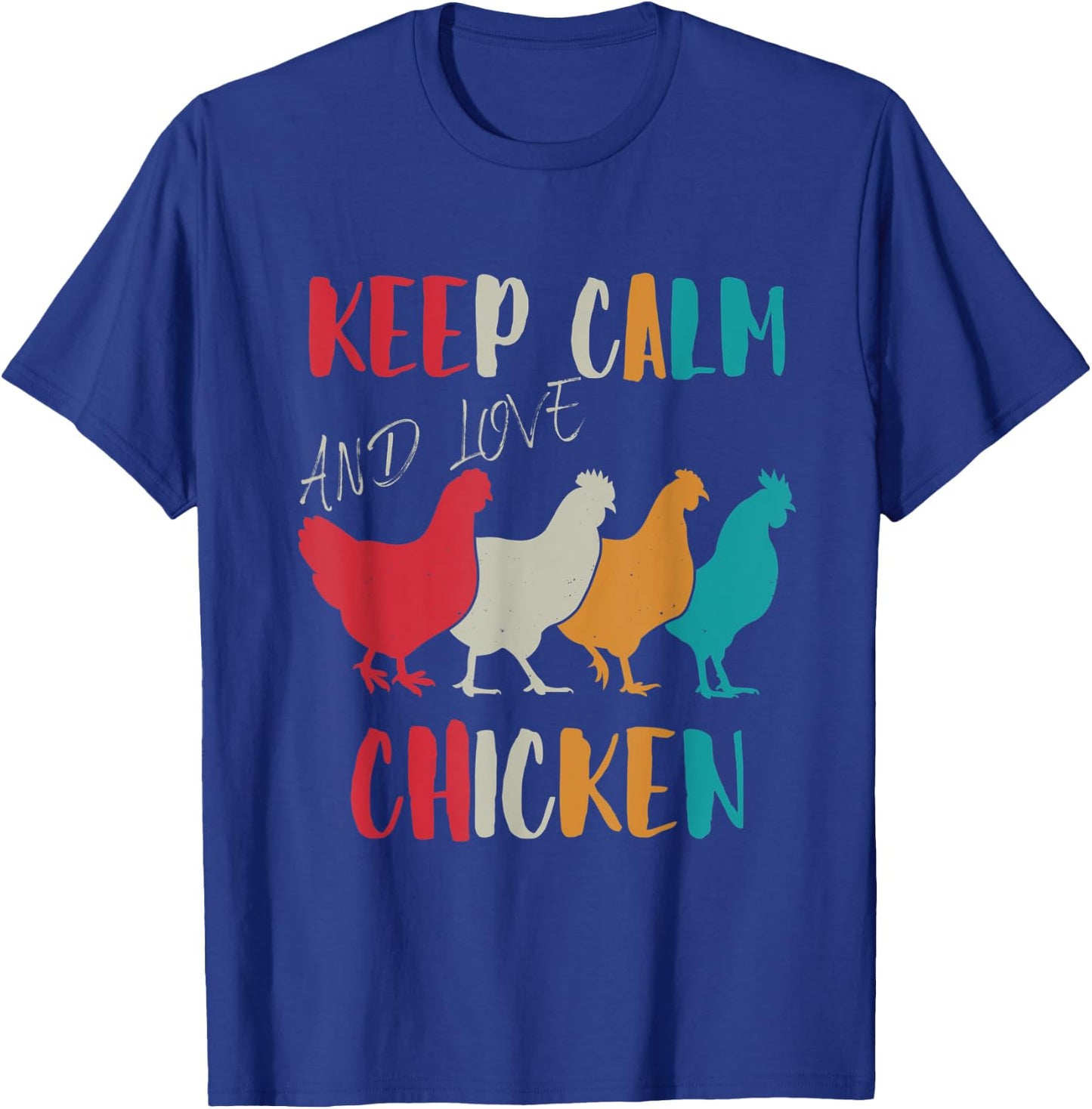 Keep Calm And Love Chicken Love Retro T-Shirt - T-Shirt | Royal