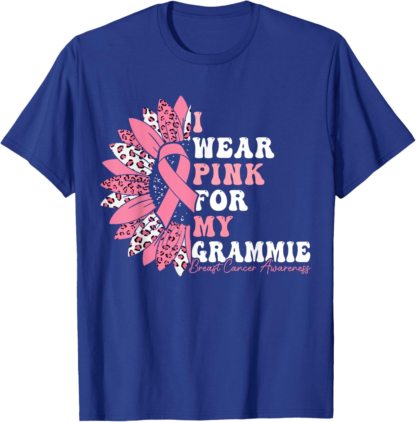 I Wear Pink For My Grammie Breast Cancer Awareness Warrior T-Shirt - T-Shirt | Royal