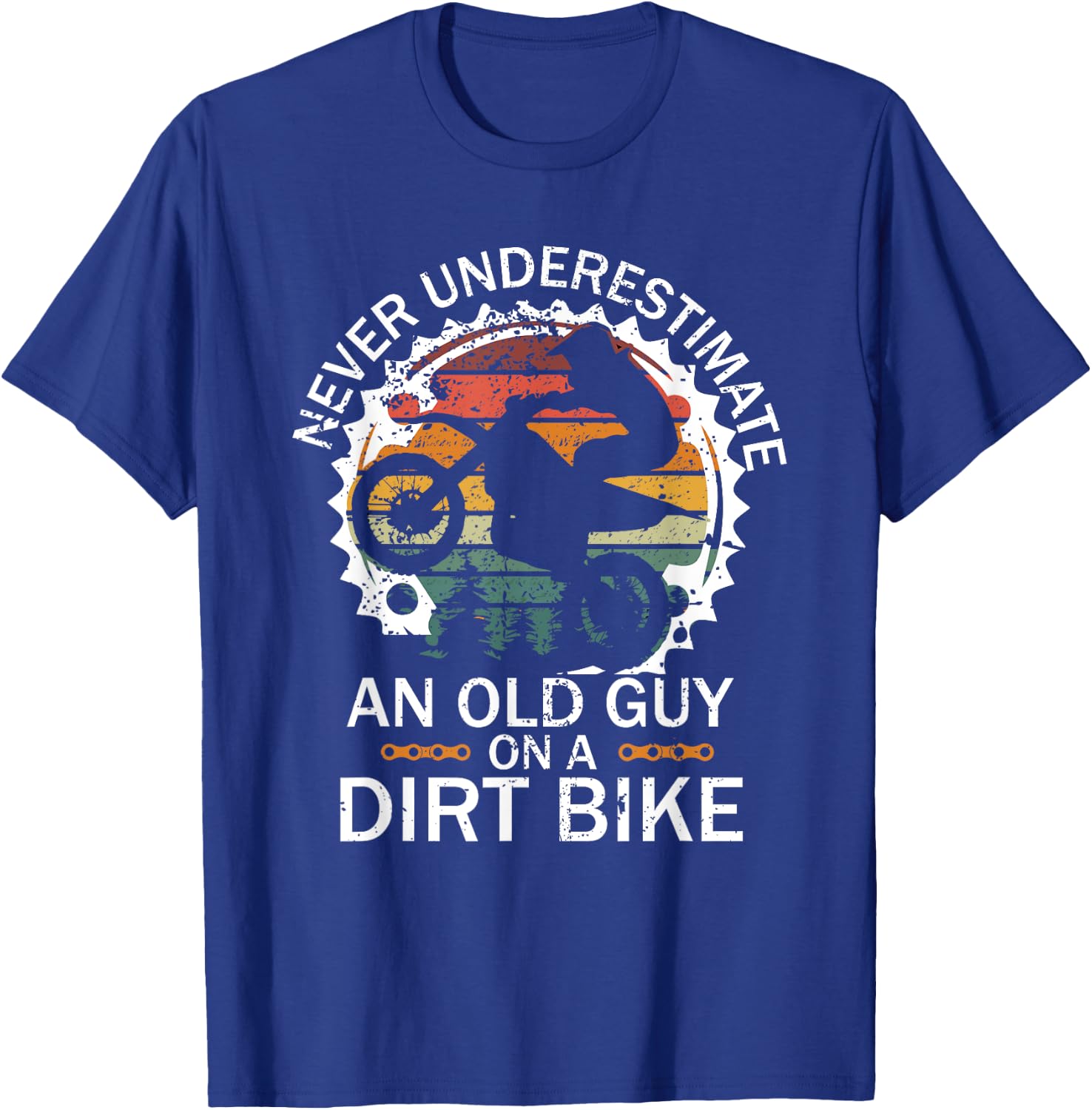 Never Underestimate an Old Guy on a Dirt Bike T-Shirt - T-Shirt | Royal