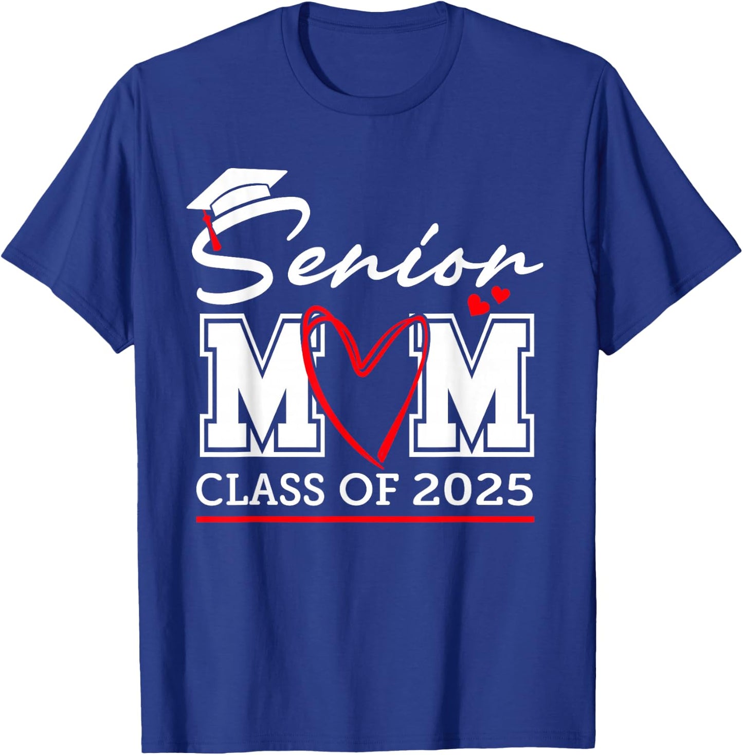 Senior Mom Class of 2025 proud mom of a 2025 senior T-Shirt - T-Shirt | Royal