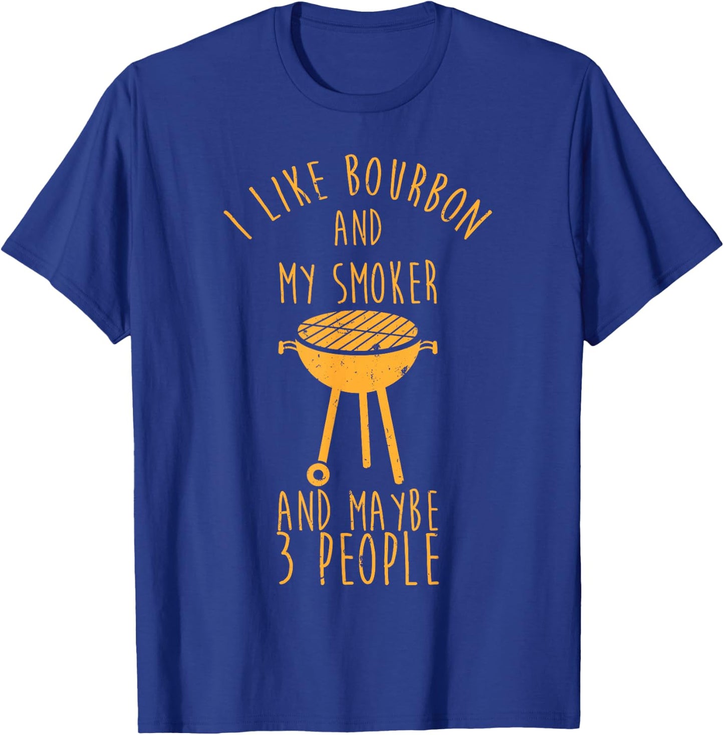 I Like Bourbon And My Smoker - Funny Barbeque T-Shirt - T-Shirt | Royal