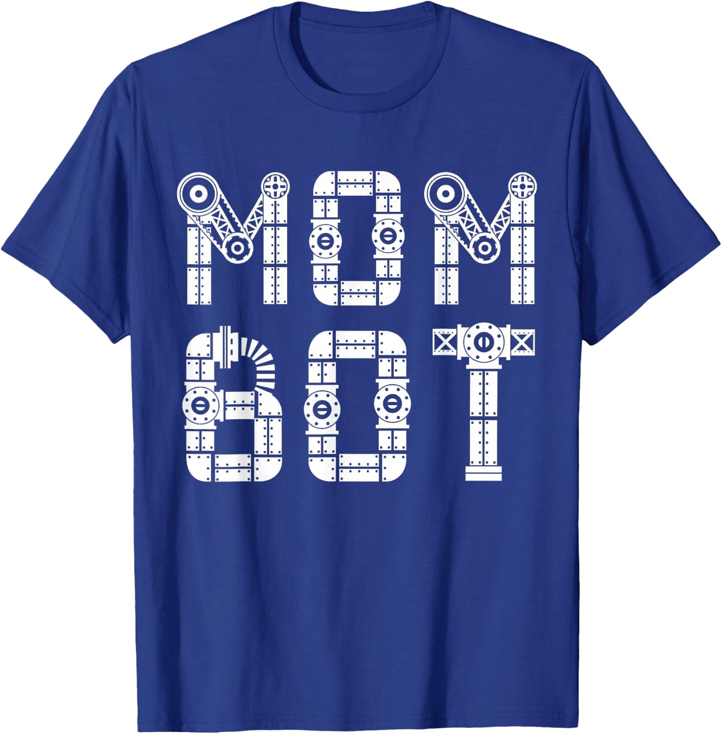 Matching Family Robot | Mother | Mom Bot T-Shirt - T-Shirt | Royal