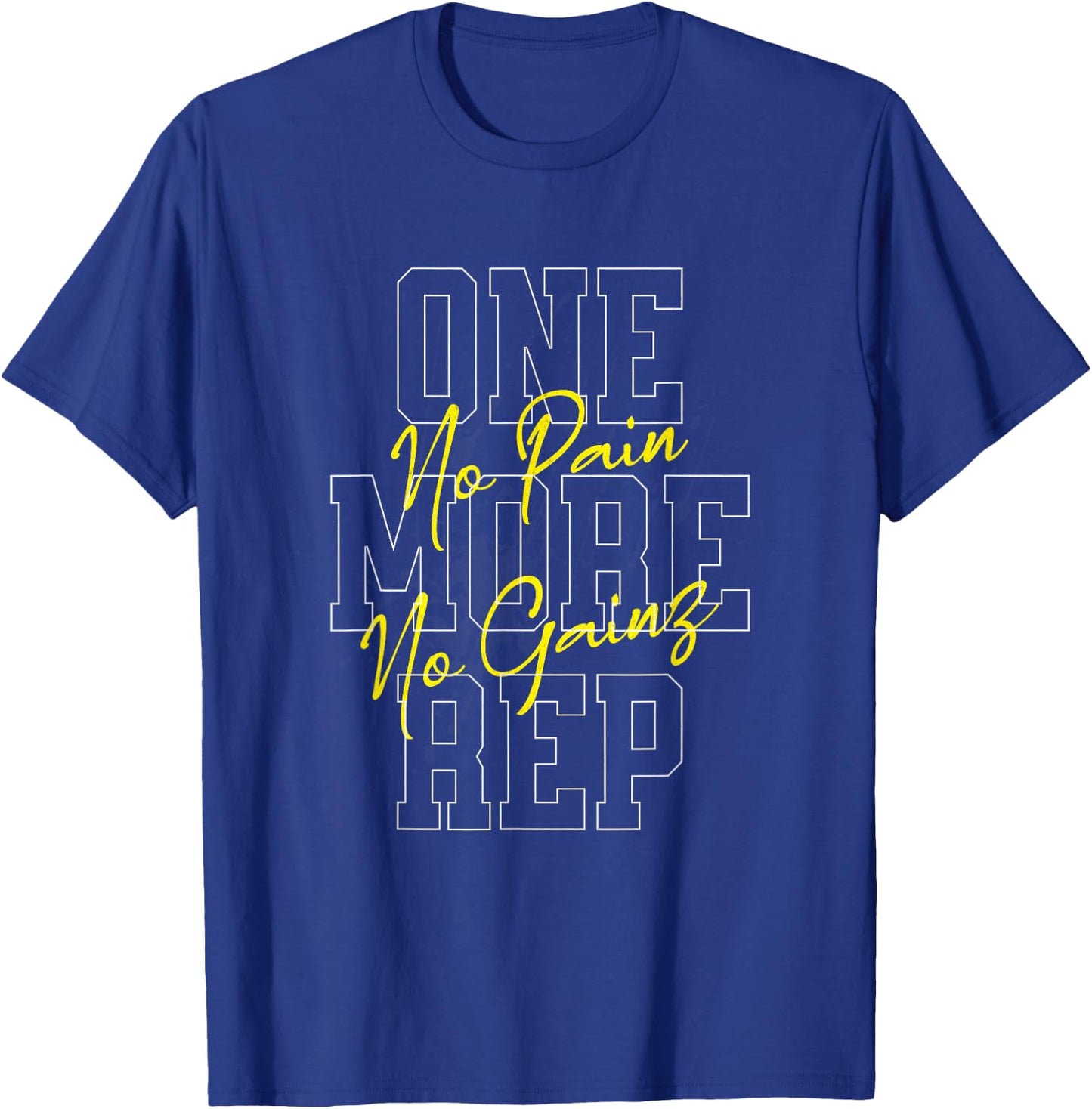 "One More Rep No Pain No Gainz Gym Fitness Top" , Black, S T-Shirt - T-Shirt | Royal