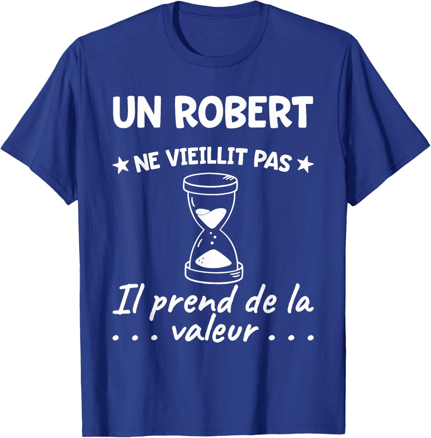 Robert Value | Birthday Funny Funny Dad Father Name , Black, S T-Shirt - T-Shirt | Royal