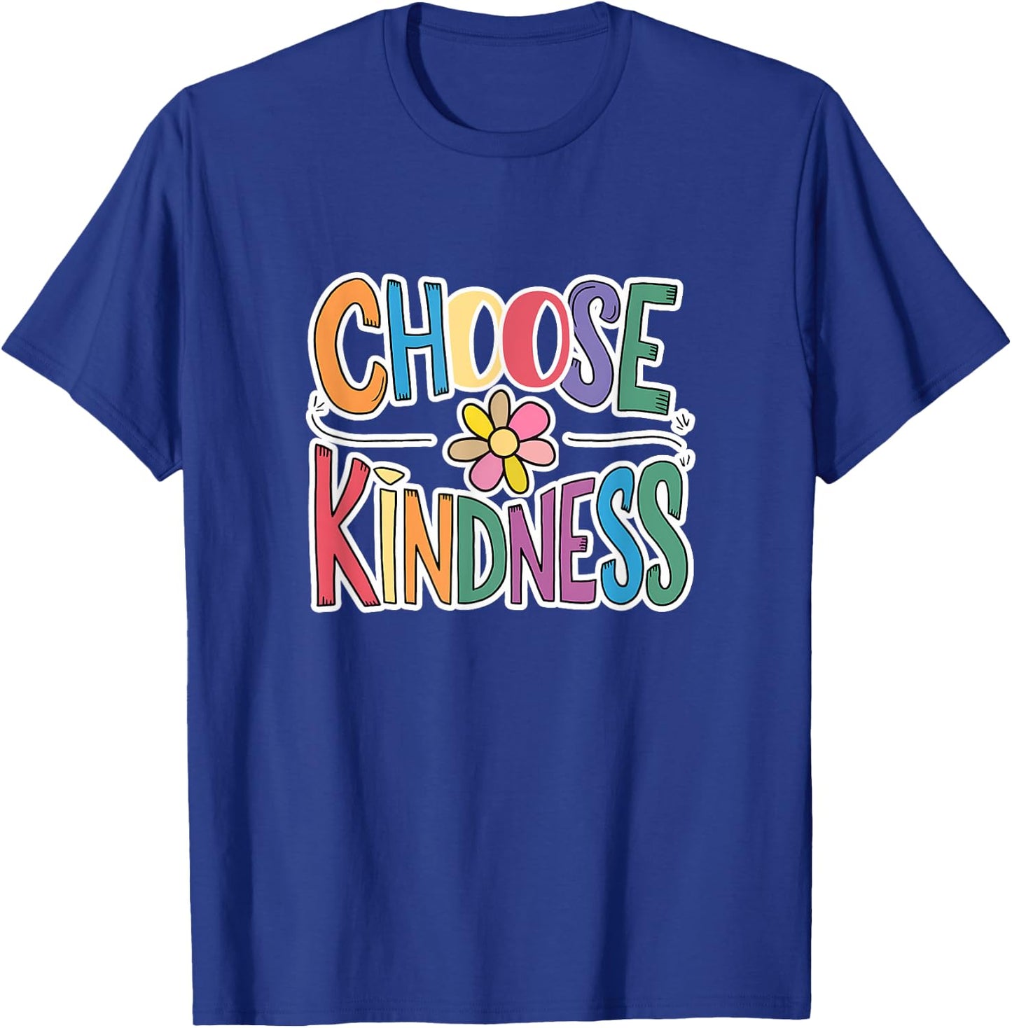 Choose Kindness School Teachers Life Back to School Students Women Girls Kids T-Shirt - T-Shirt | Royal