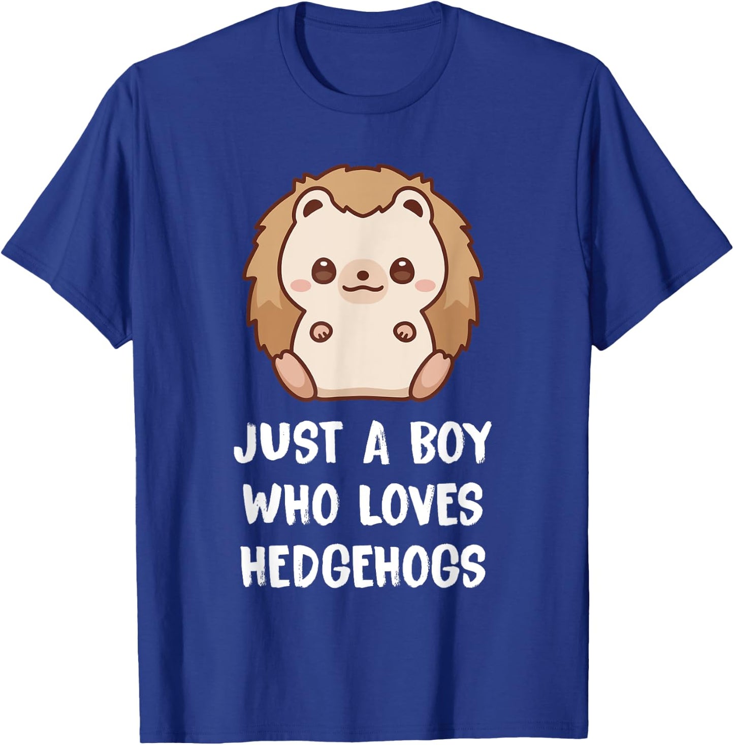 Just A Boy Who Loves Hedgehogs T-Shirt - T-Shirt | Royal