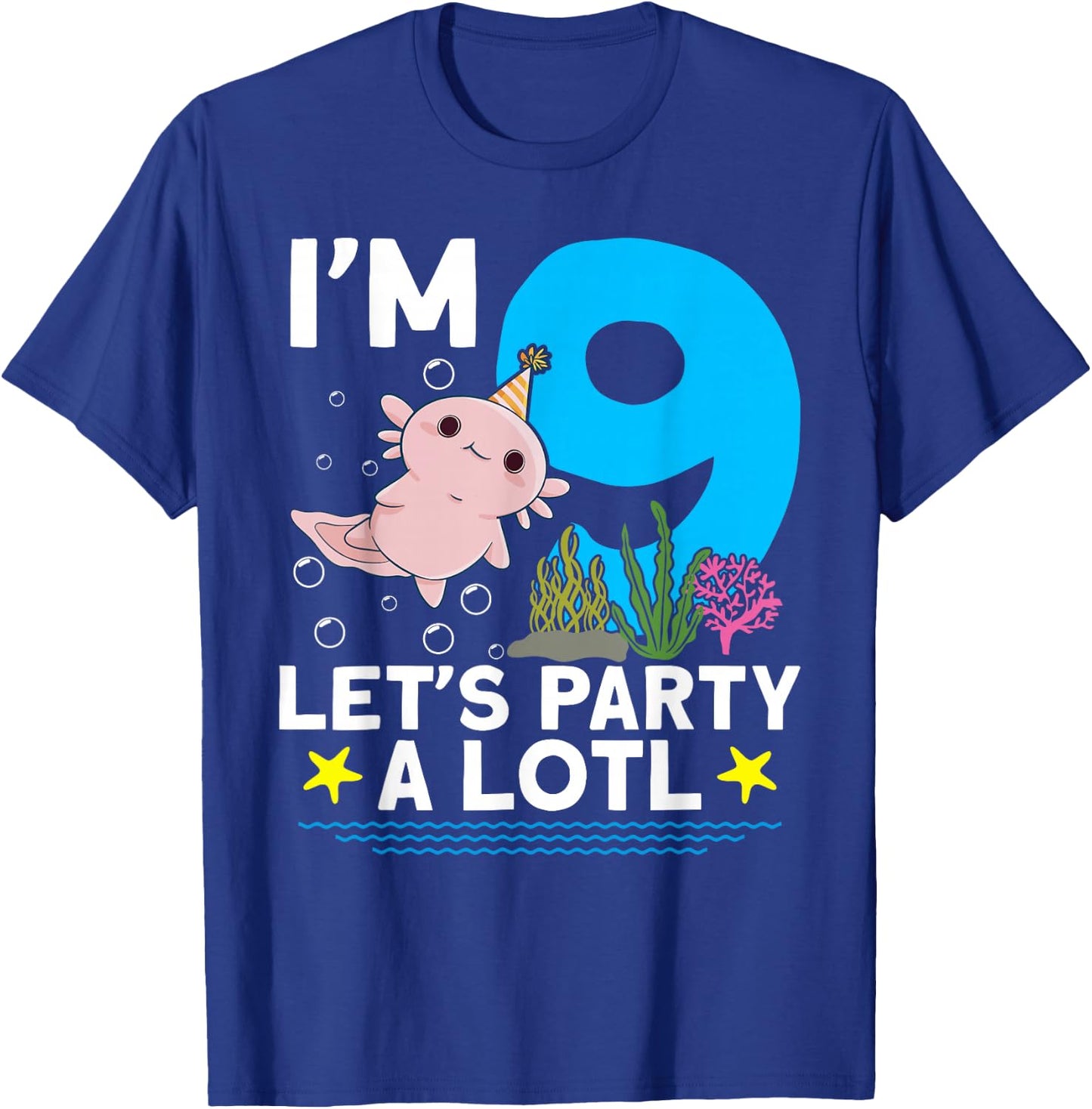 I'm 9 bday Axolotl party cute 9th Birthday Kids Axolotl T-Shirt - T-Shirt | Royal