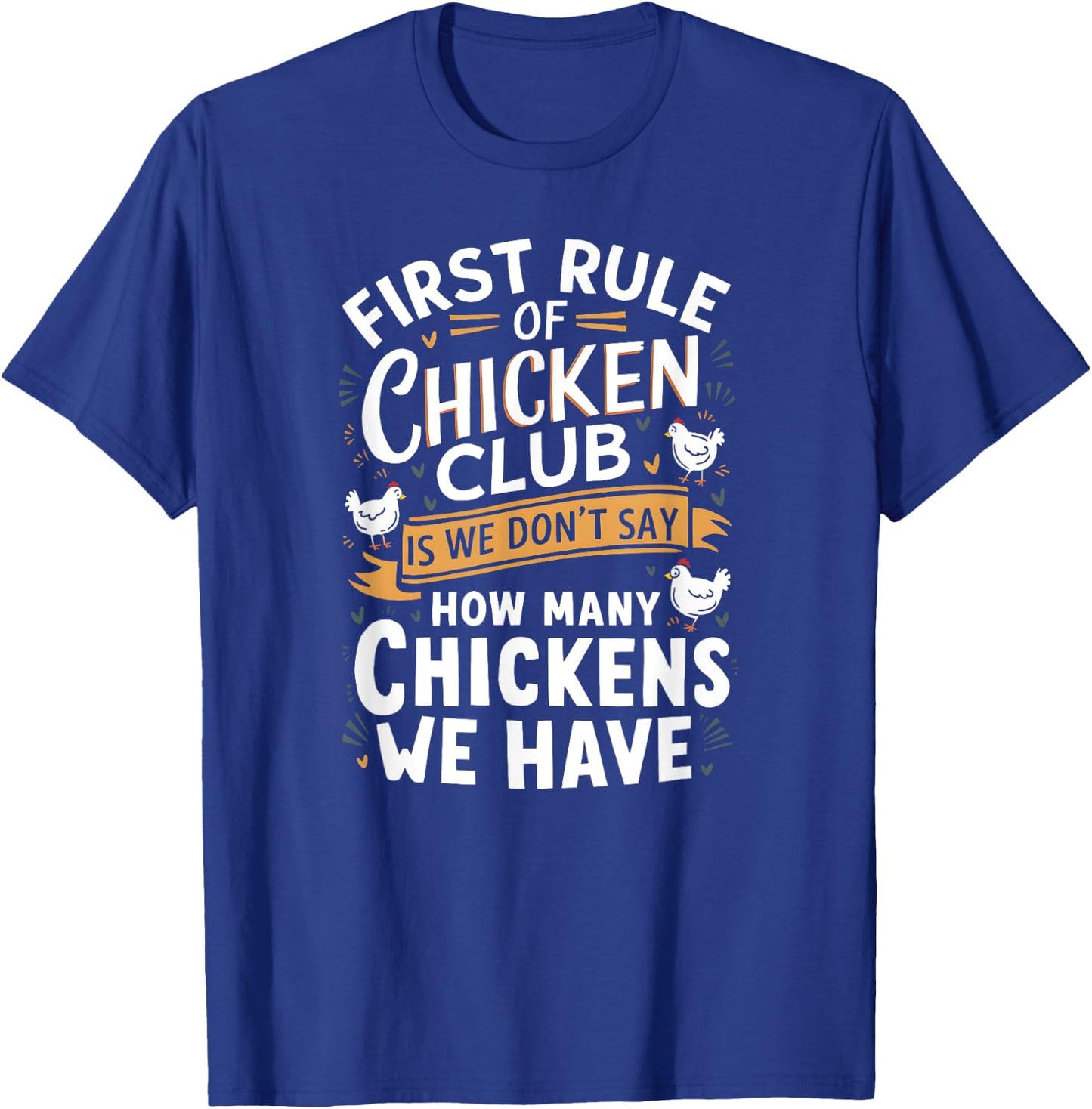 Chicken Farmers Funny Chicken Club Rules and Secrets T-Shirt - T-Shirt | Royal
