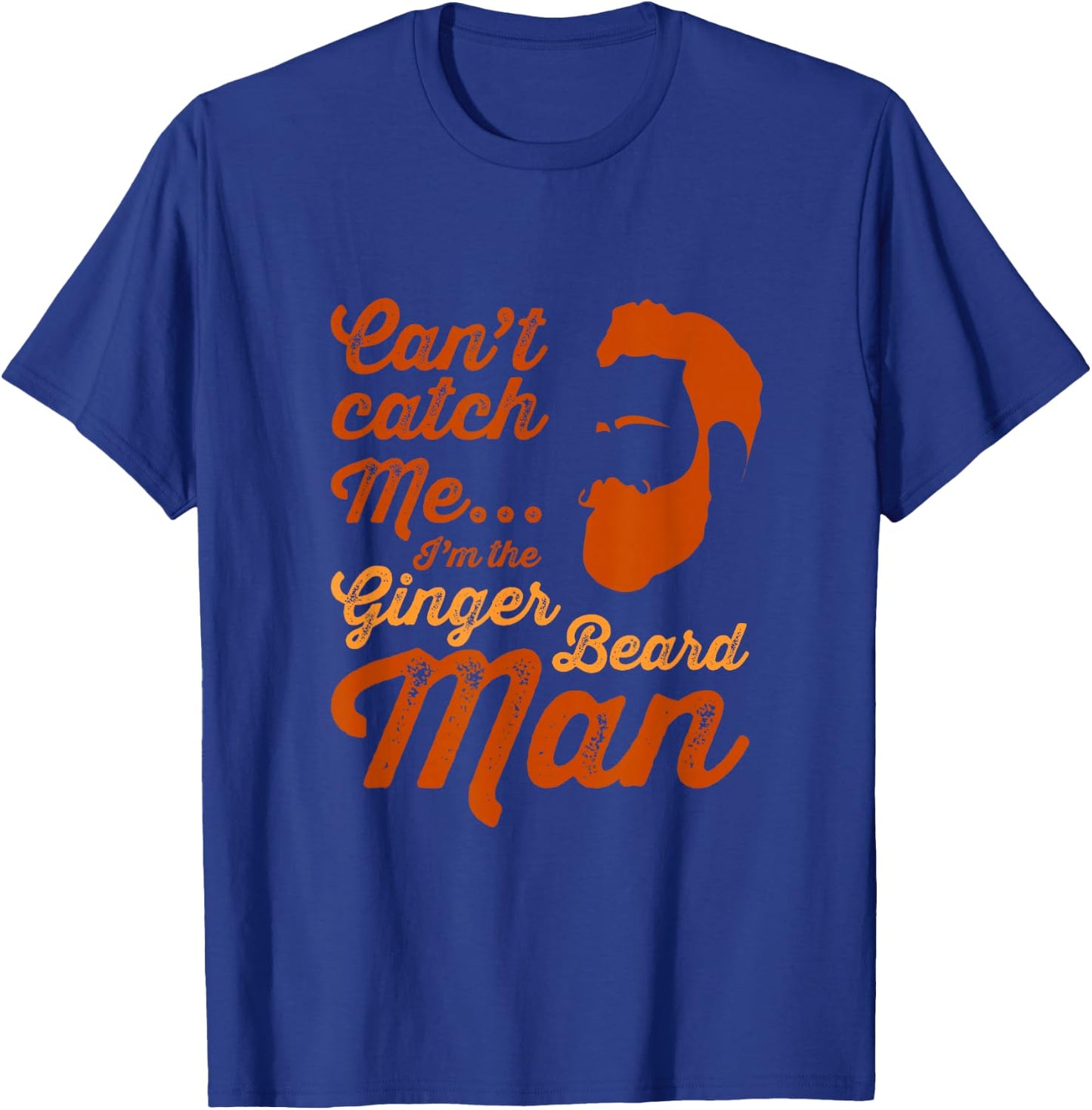 Ginger beard man funny Hipster slogan with beards T-Shirt - T-Shirt | Royal