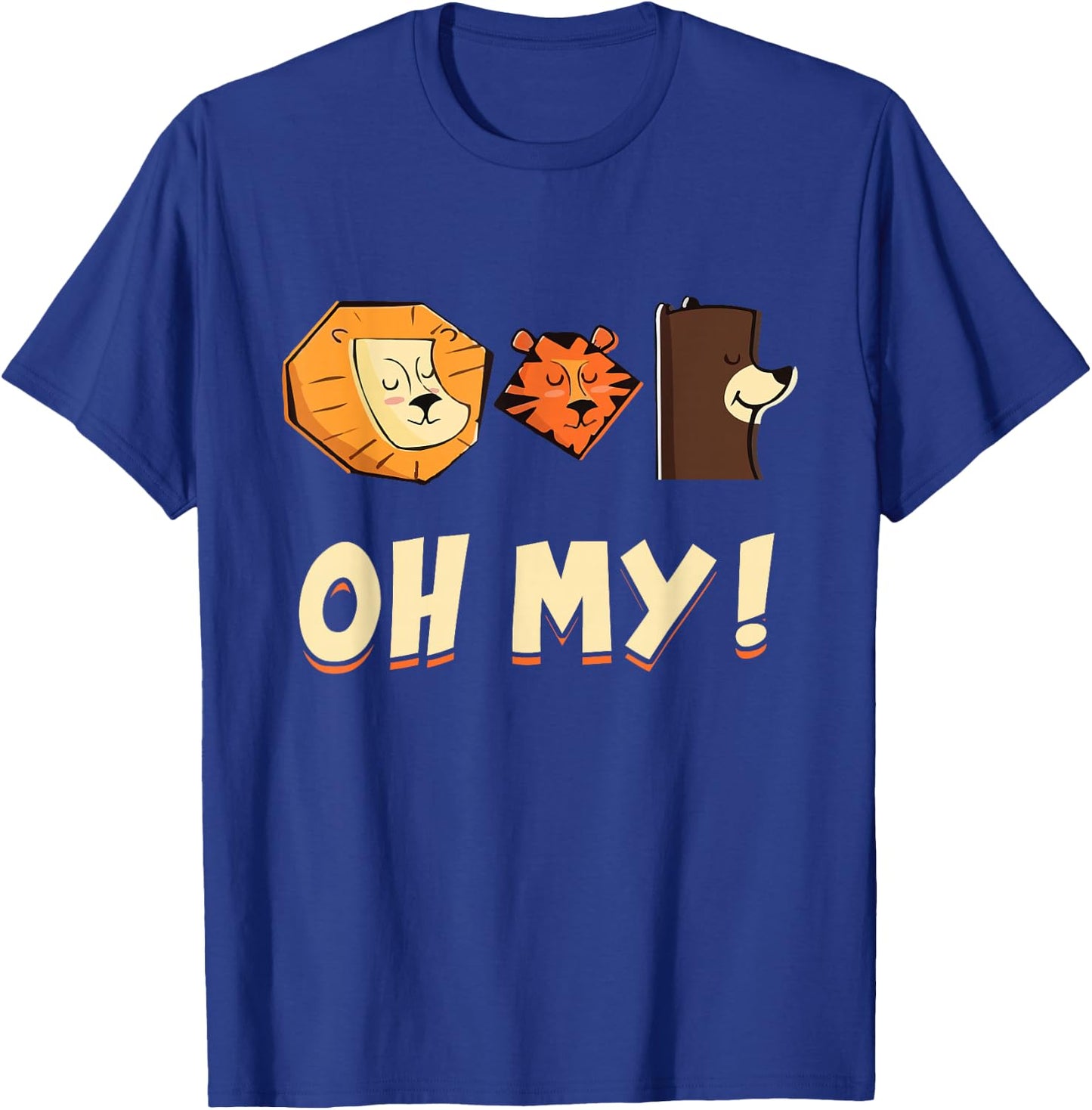 Funny Lion Tiger and Bear Oh My Animal Lovers Gift T-Shirt - T-Shirt | Royal