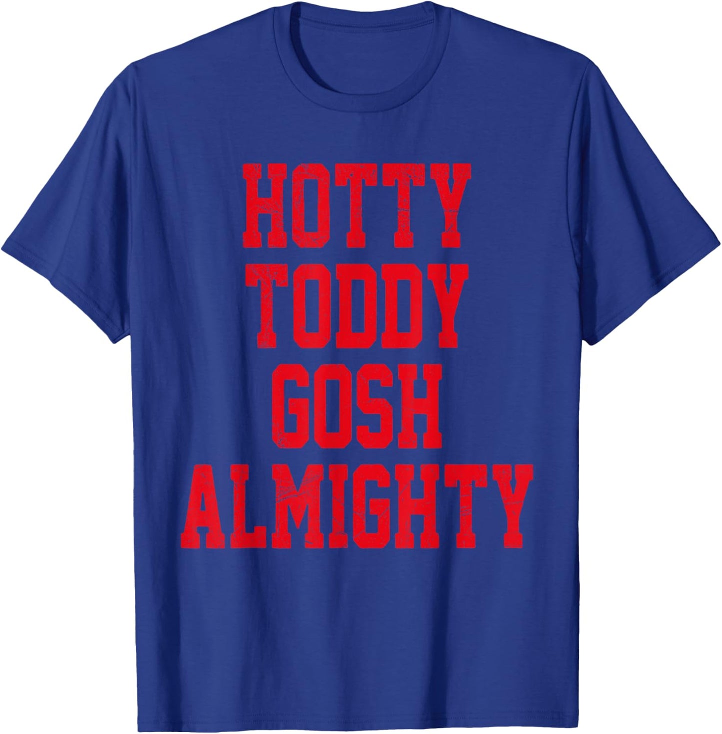 Hotty Toddy Gosh Almighty T-Shirt - T-Shirt | Royal