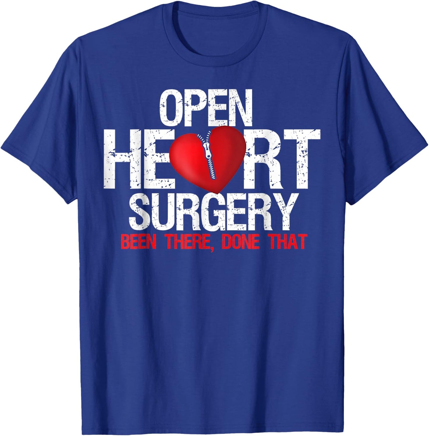 Open Heart Surgery Been There Done That Patient T-Shirt - T-Shirt | Royal