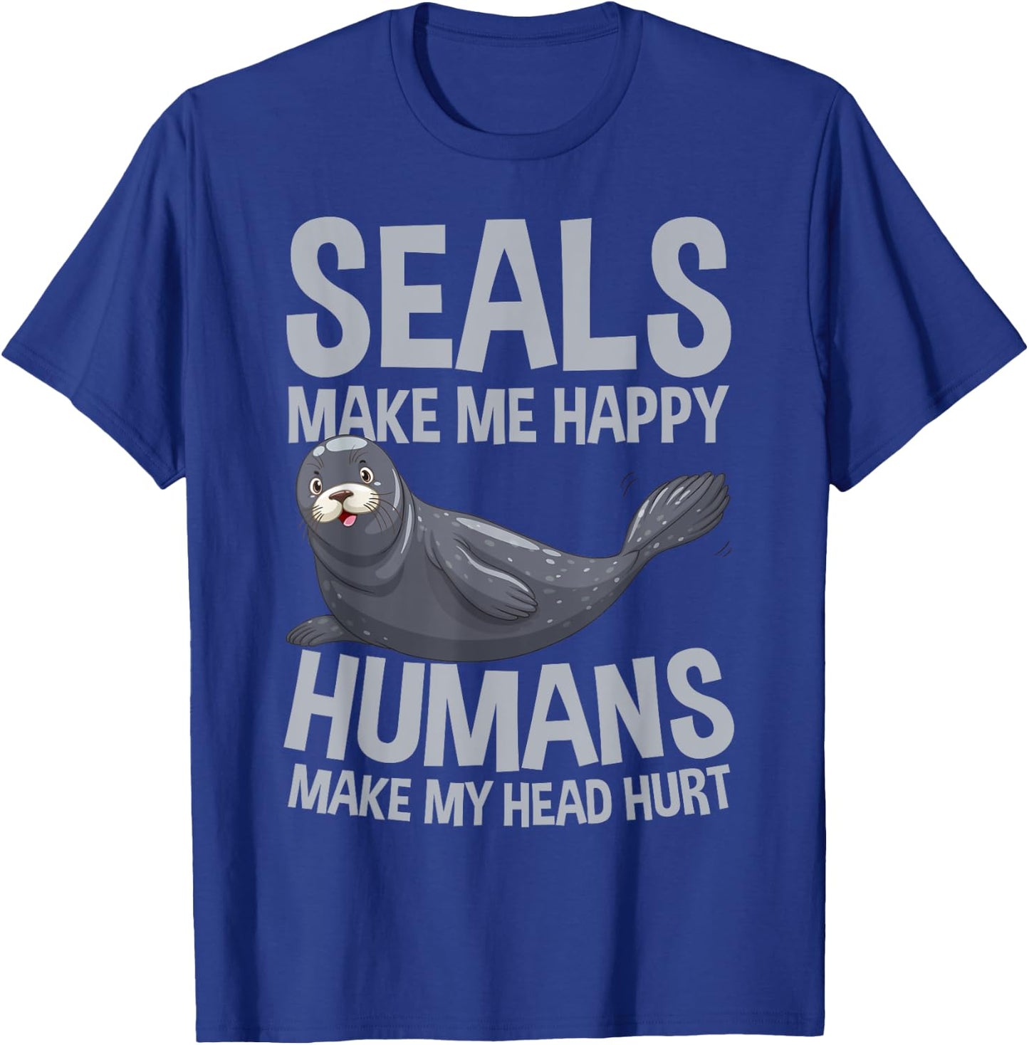 Seals Make Me Happy Humans Make My Head Hurt Kids T-Shirt - T-Shirt | Royal